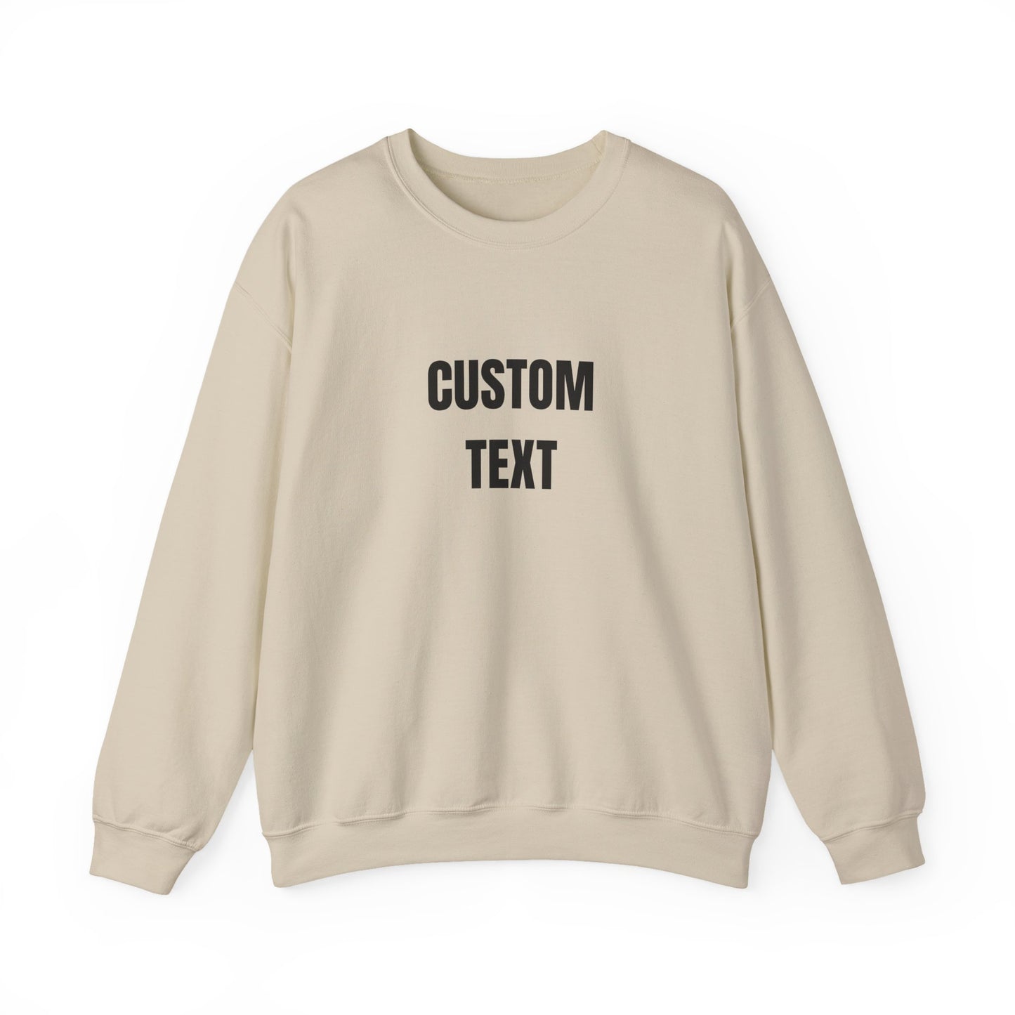 Custom Text Crewneck Sweatshirt – Personalized Unisex Pullover - 14682