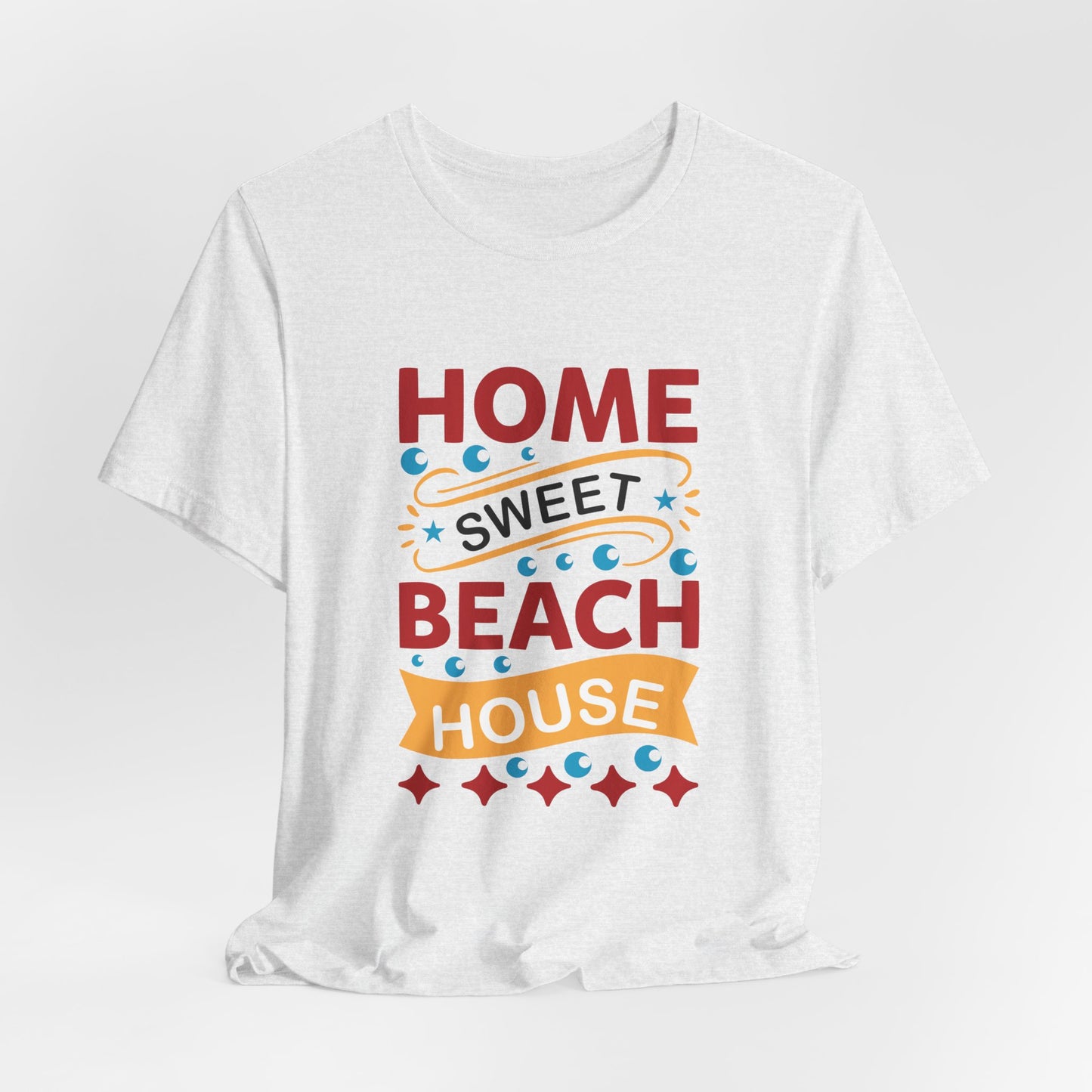 Home Sweet, Beach House - Unisex Jersey Short Sleeve Tee - 13233