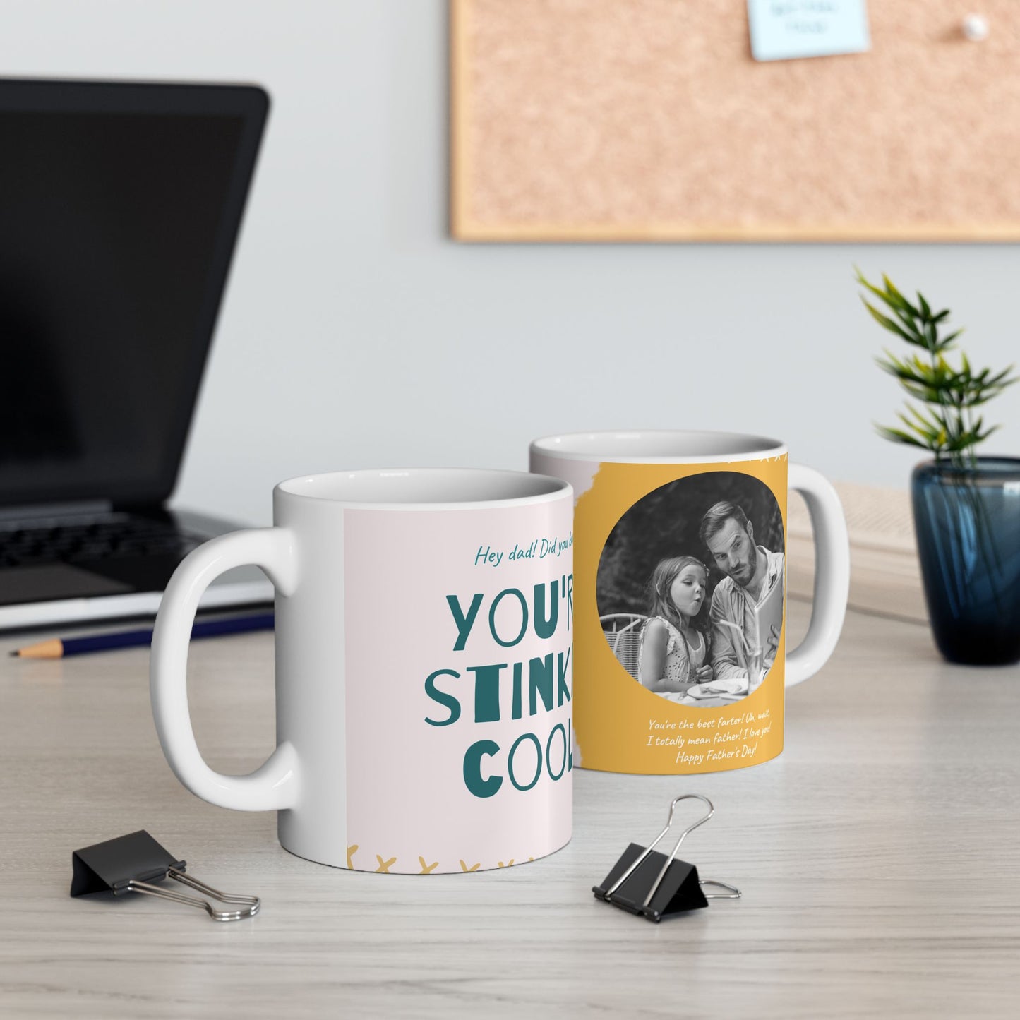 "Hey Dad, Did You Know? You're Stinkin' Cool!" Ceramic Mug - 12904