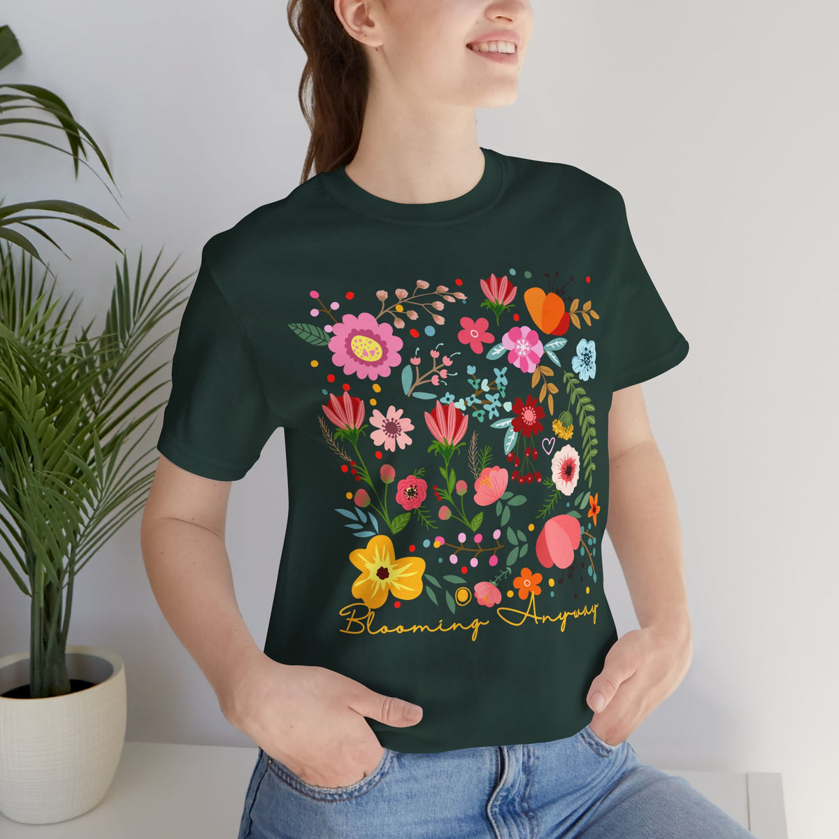 Blooming Anyway Floral T-Shirt, Colorful Wildflower Graphic Tee - 14967