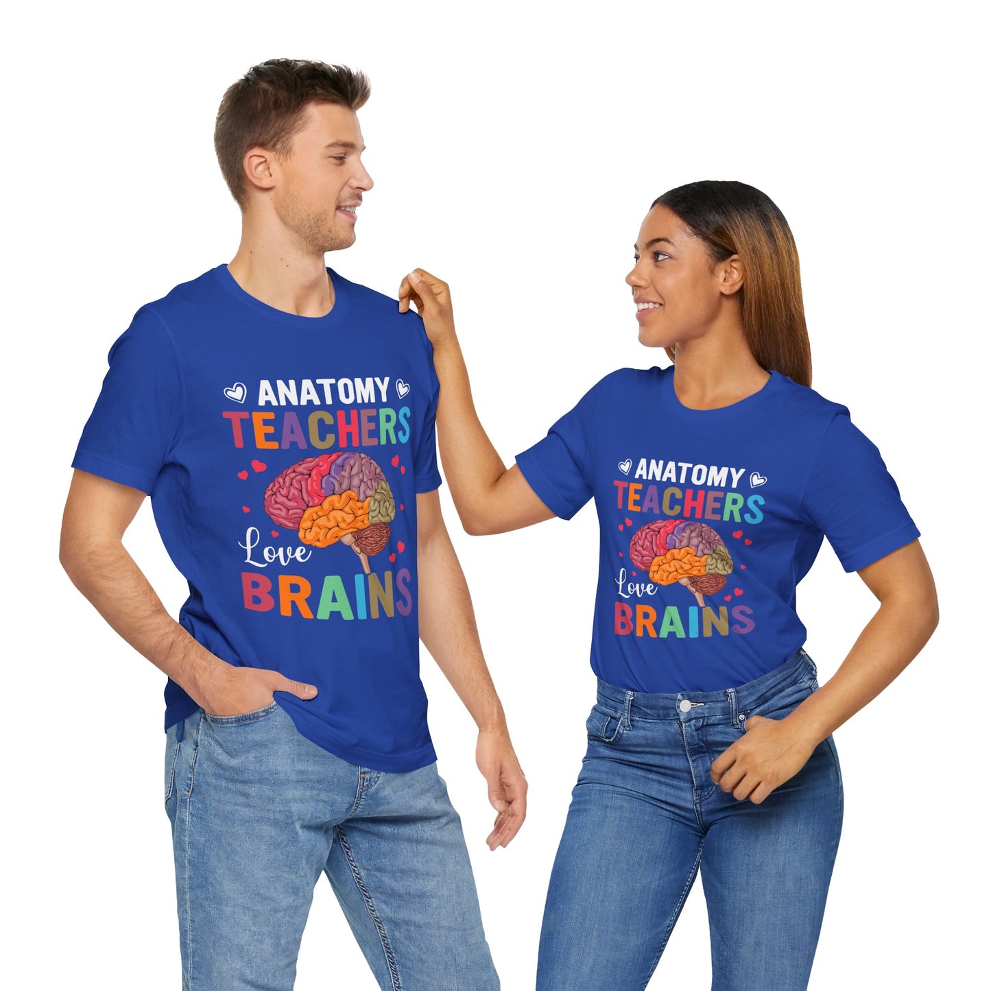 Teacher: Anatomy Teachers Love Brains - Unisex Jersey Short Sleeve Tee - 13486