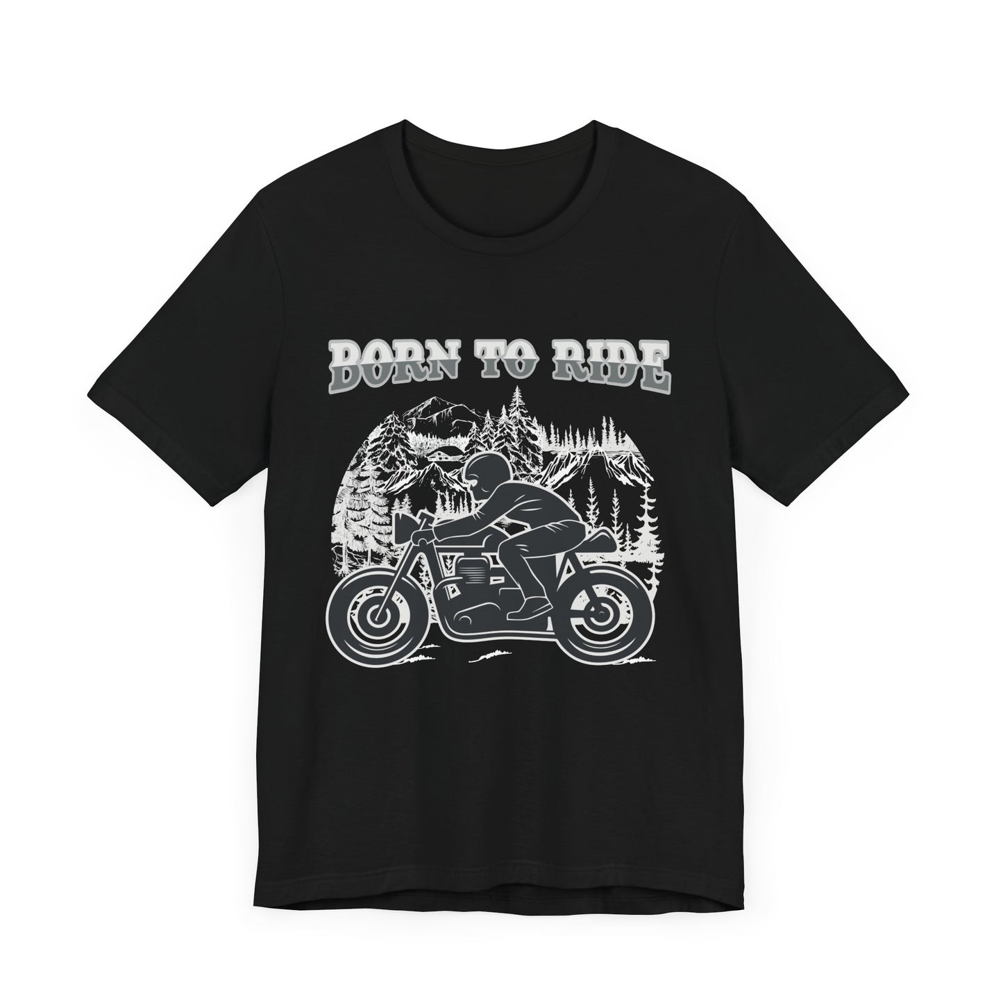 Born To Ride - Unisex Jersey Short Sleeve Tee - 13377