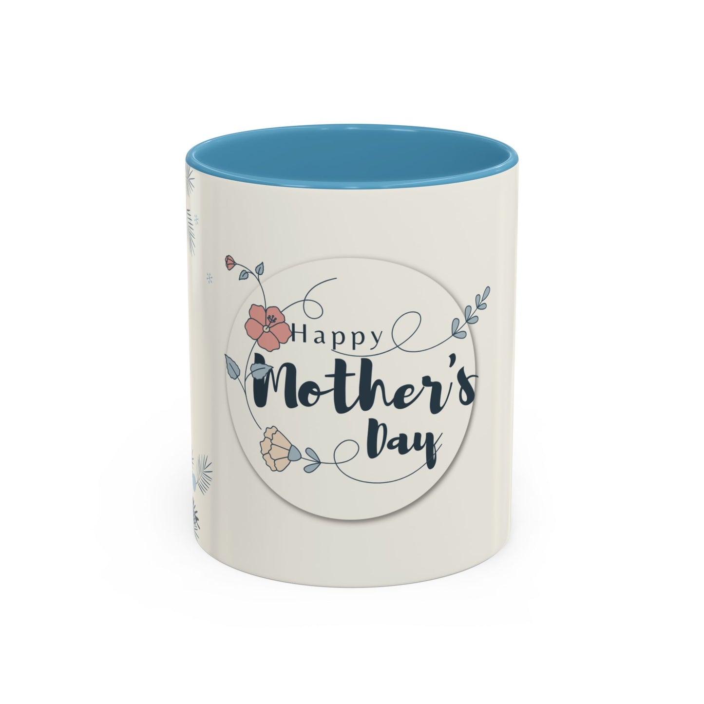 Happy Mother’s Day - Accent Coffee Mug (11, 15oz) - 11758