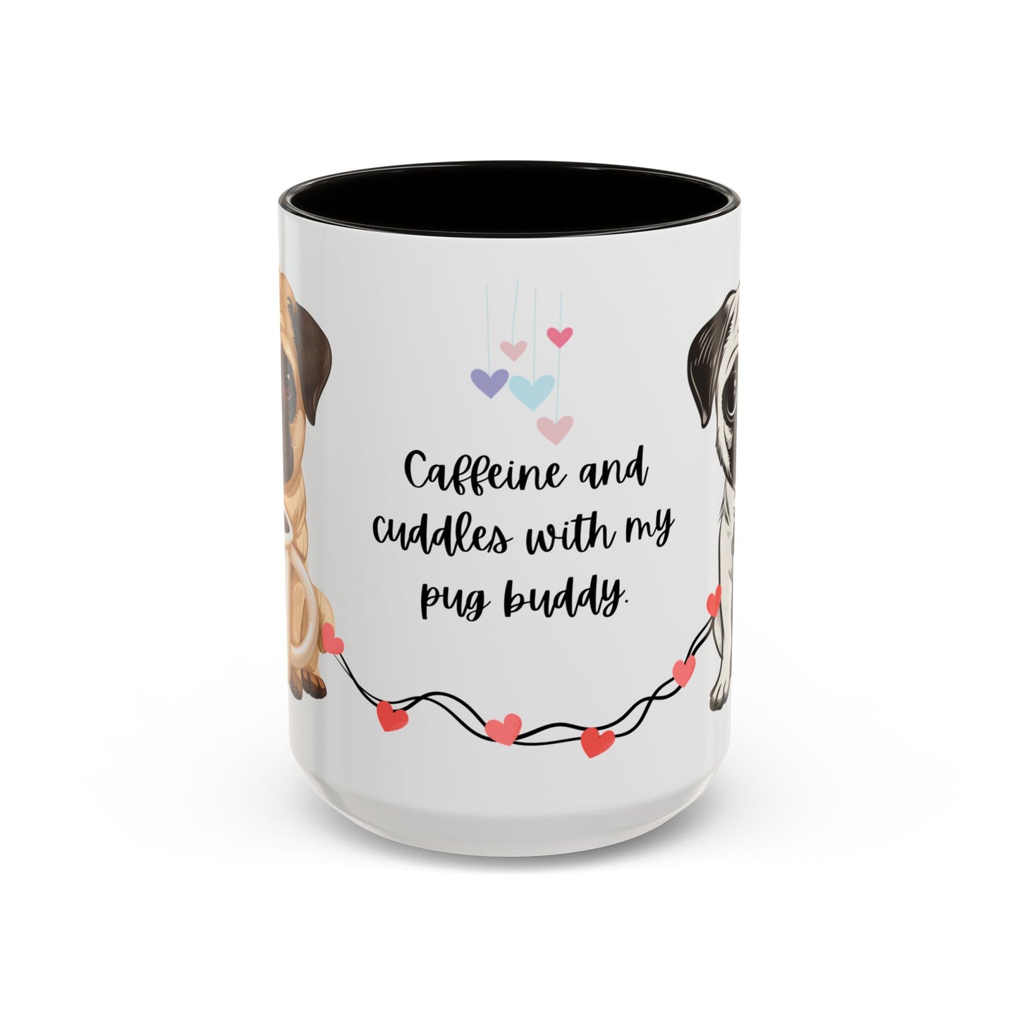 A Pug in Hand, Coffee in the Other—Perfect Morning - Colorful Mugs, 11oz - 10630