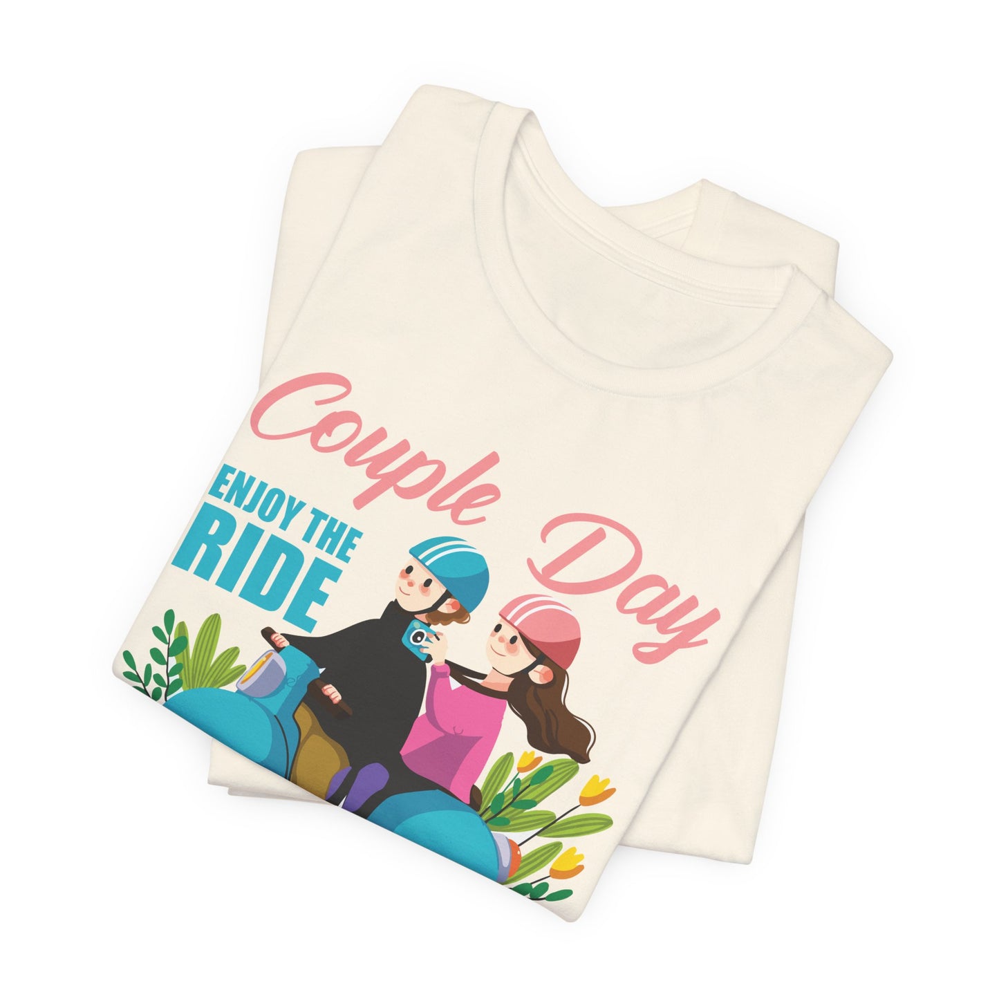 Couple Day, Enjoy The Ride With Beauty  - Unisex Jersey Short Sleeve Tee