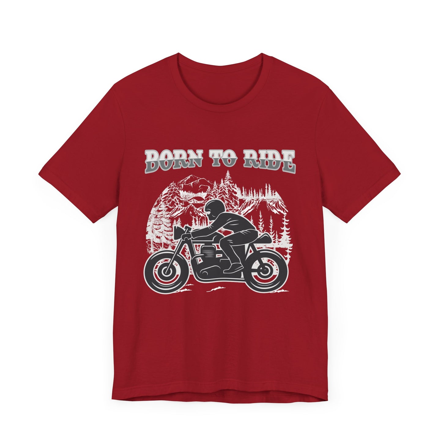 Born To Ride - Unisex Jersey Short Sleeve Tee - 13377