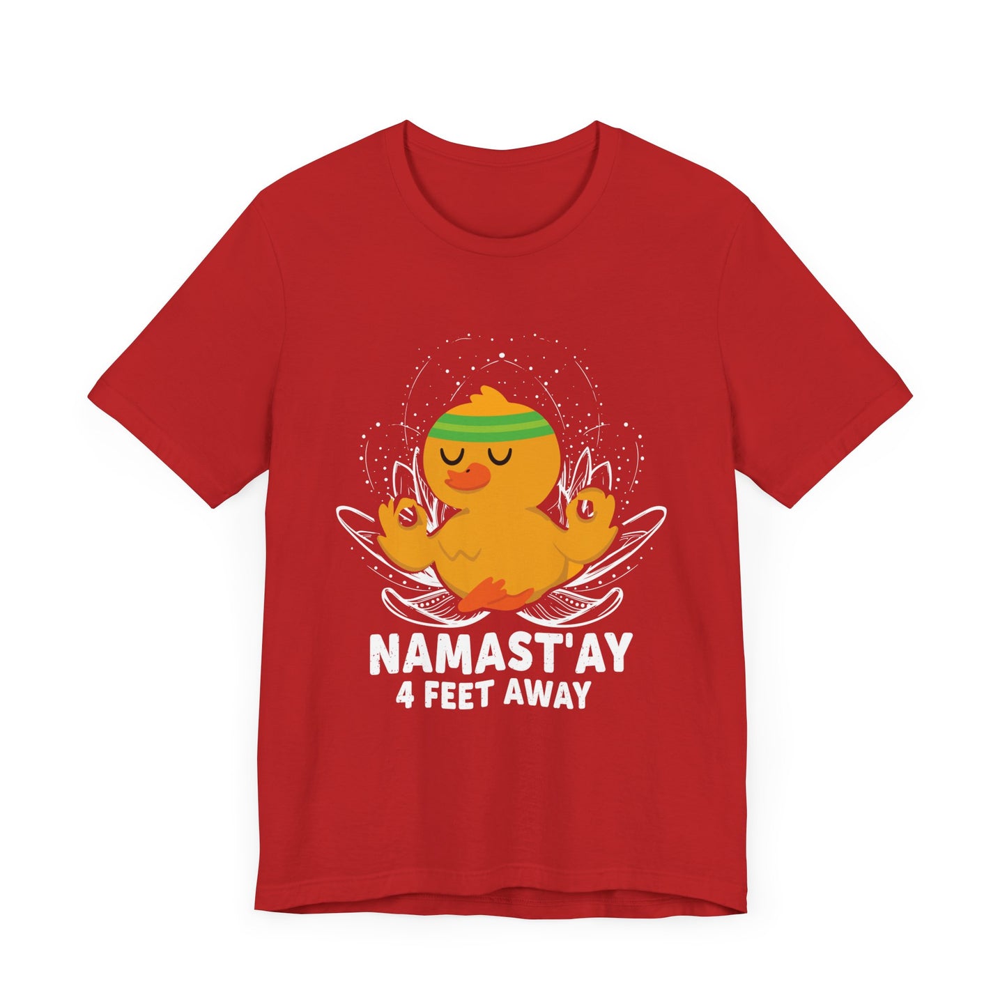 Yoga: Namastay, 4Feet Away- Unisex Jersey Short Sleeve Tee