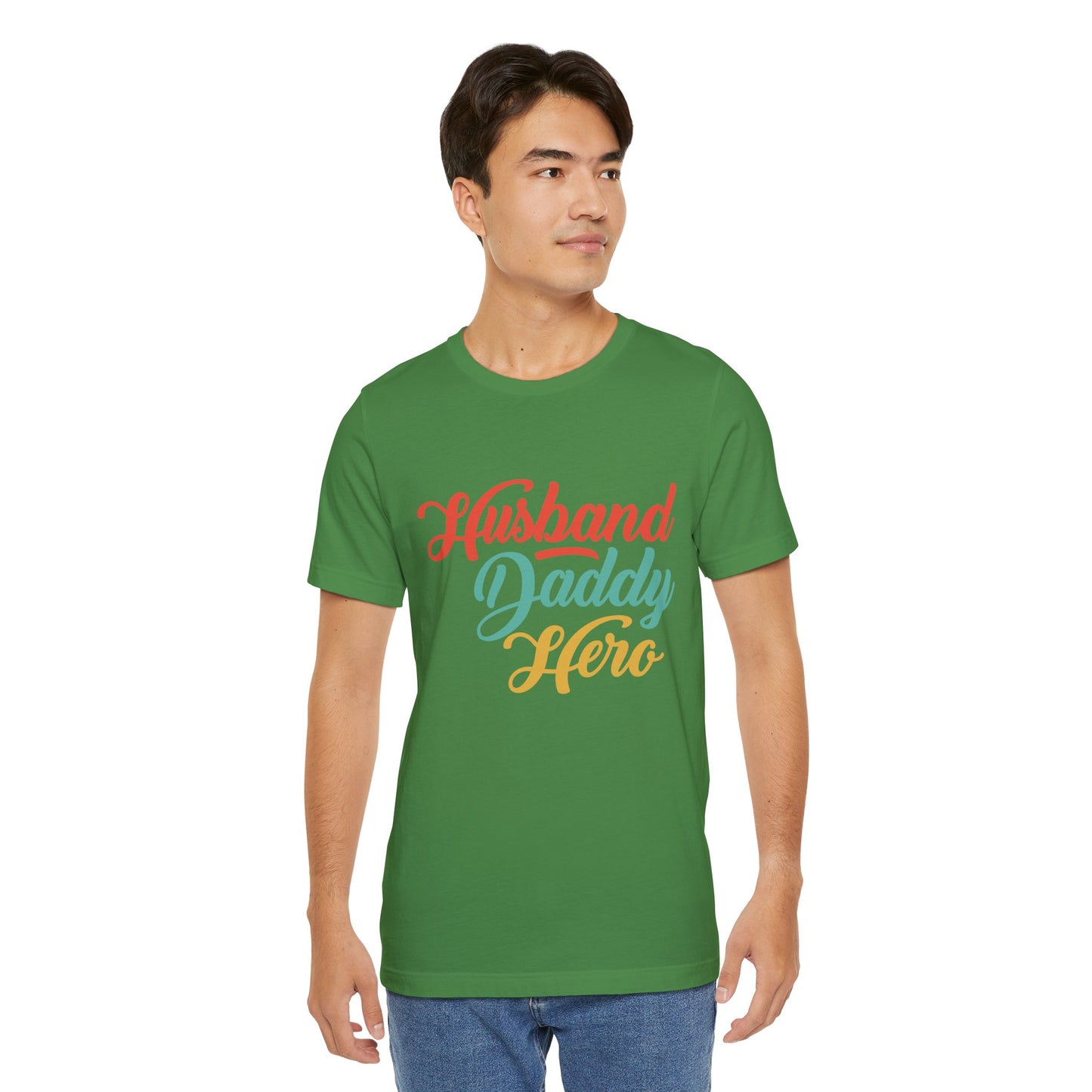 Husband, Daddy, Hero - Unisex Jersey Short Sleeve Tee - 13703