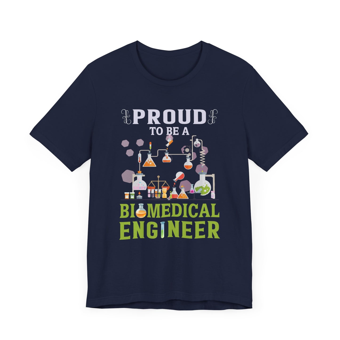 Proud To Be Biomedical Engineer - Unisex Jersey Short Sleeve Tee