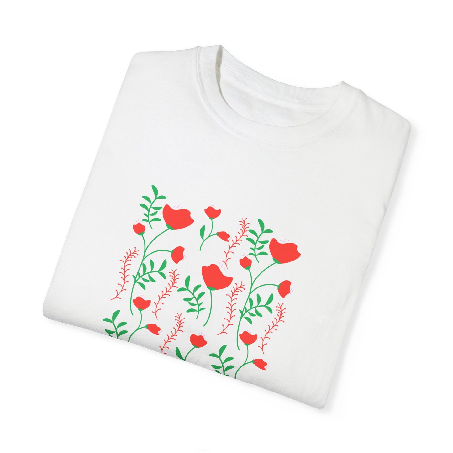 Bloom Where You Are Planted - Unisex Garment-Dyed T-shirt - 11691