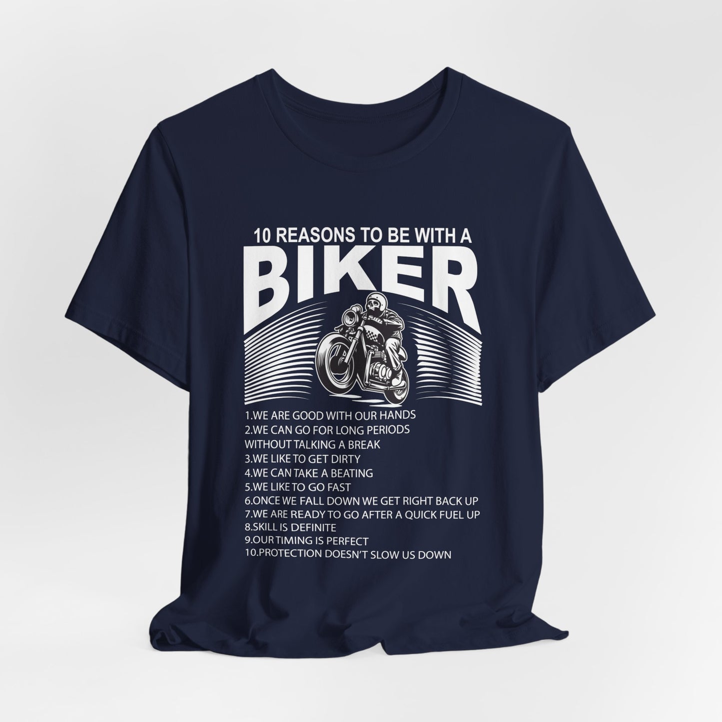 10 Reasons To Be With A Biker - Unisex Jersey Short Sleeve Tee