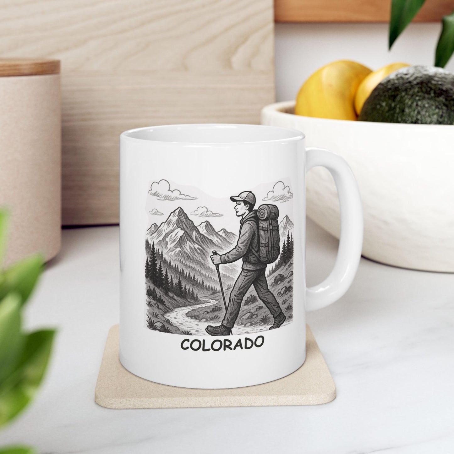"Colorado: Where ‘I’m going for a walk’ means a 10-mile hike in the Rockies." Ceramic Mug - 13601