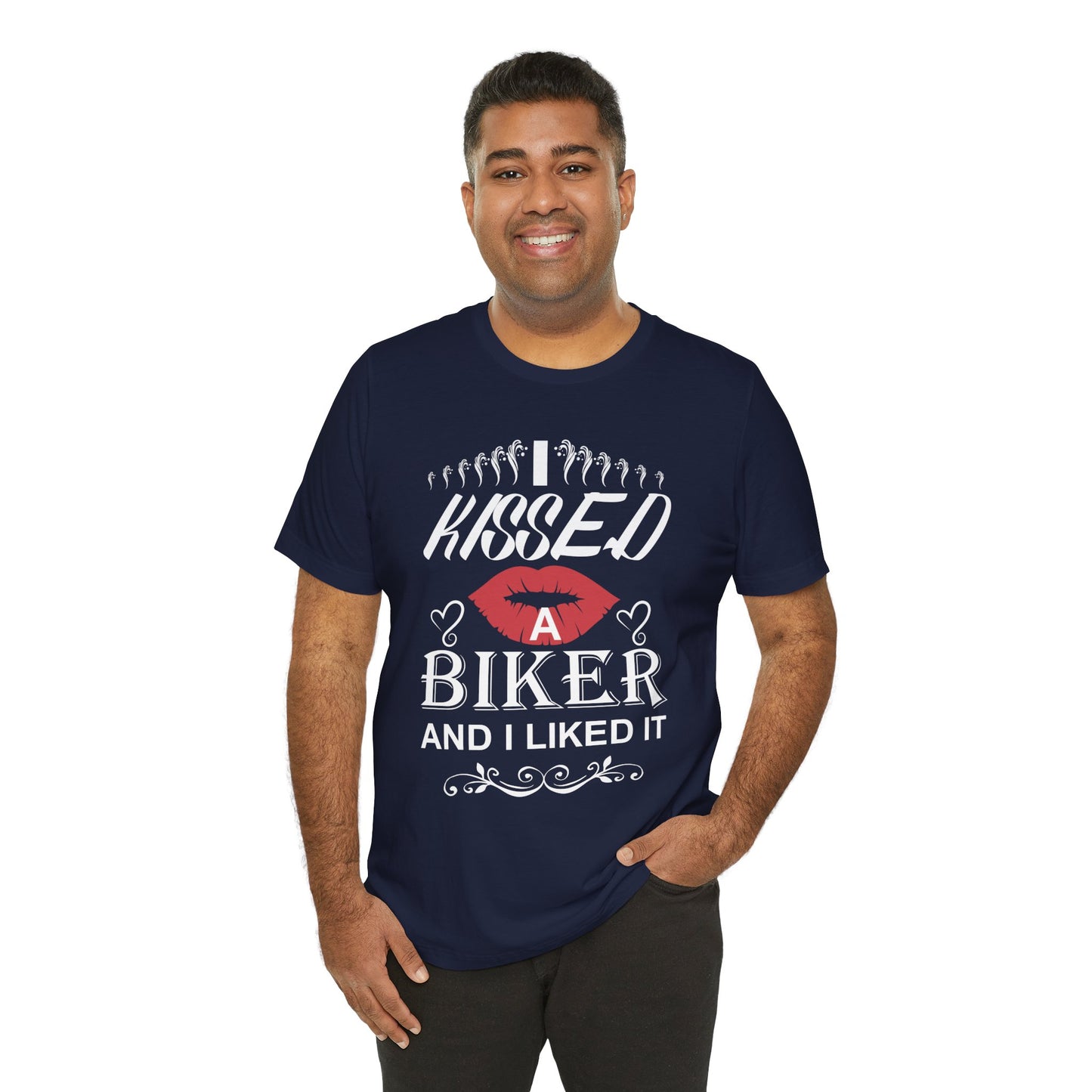 I Kissed A Biker and I Liked It - Unisex Jersey Short Sleeve Tee