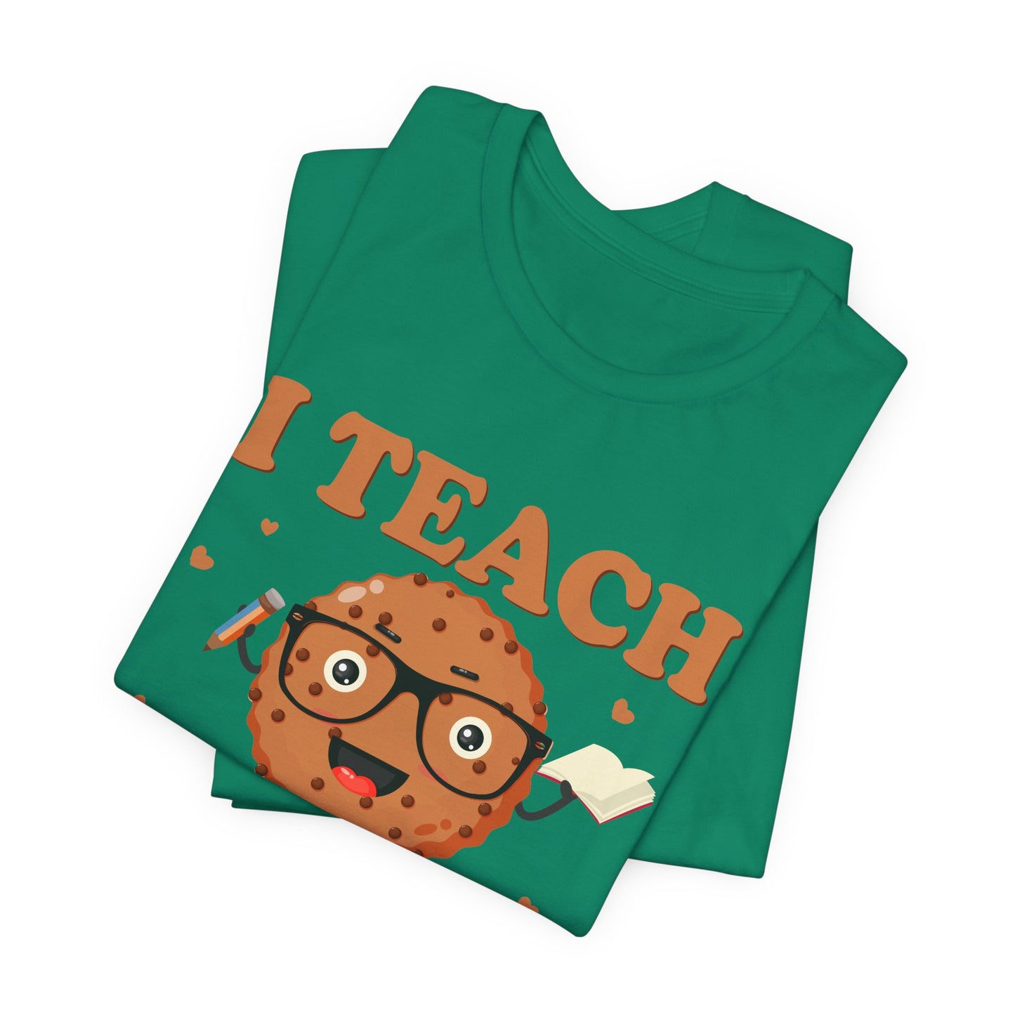 Teacher: I Teach Smart Cookies - Unisex Jersey Short Sleeve Tee - 13480