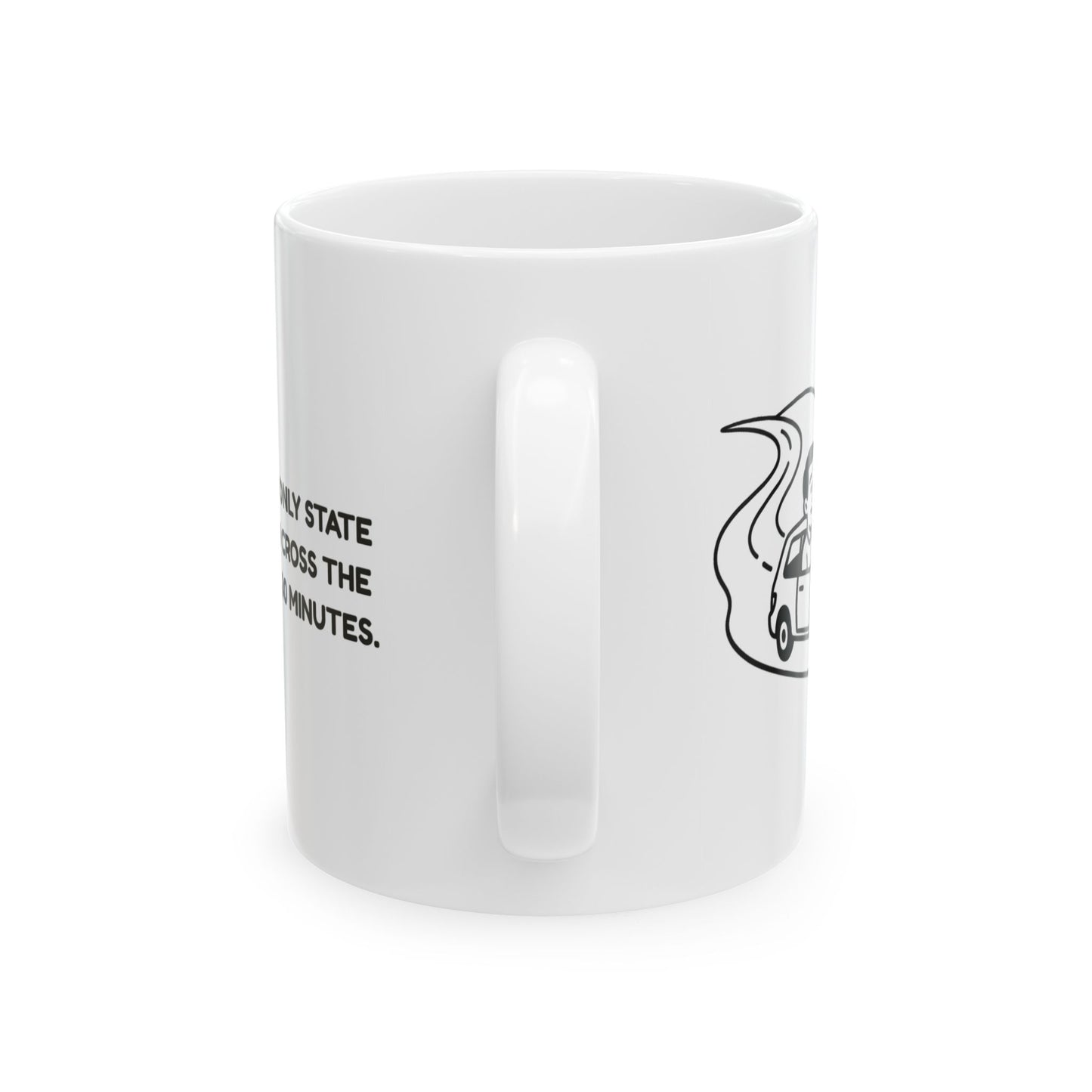 "Delaware: The only state where you can cross the whole thing in 30 minutes." Mug - 14123