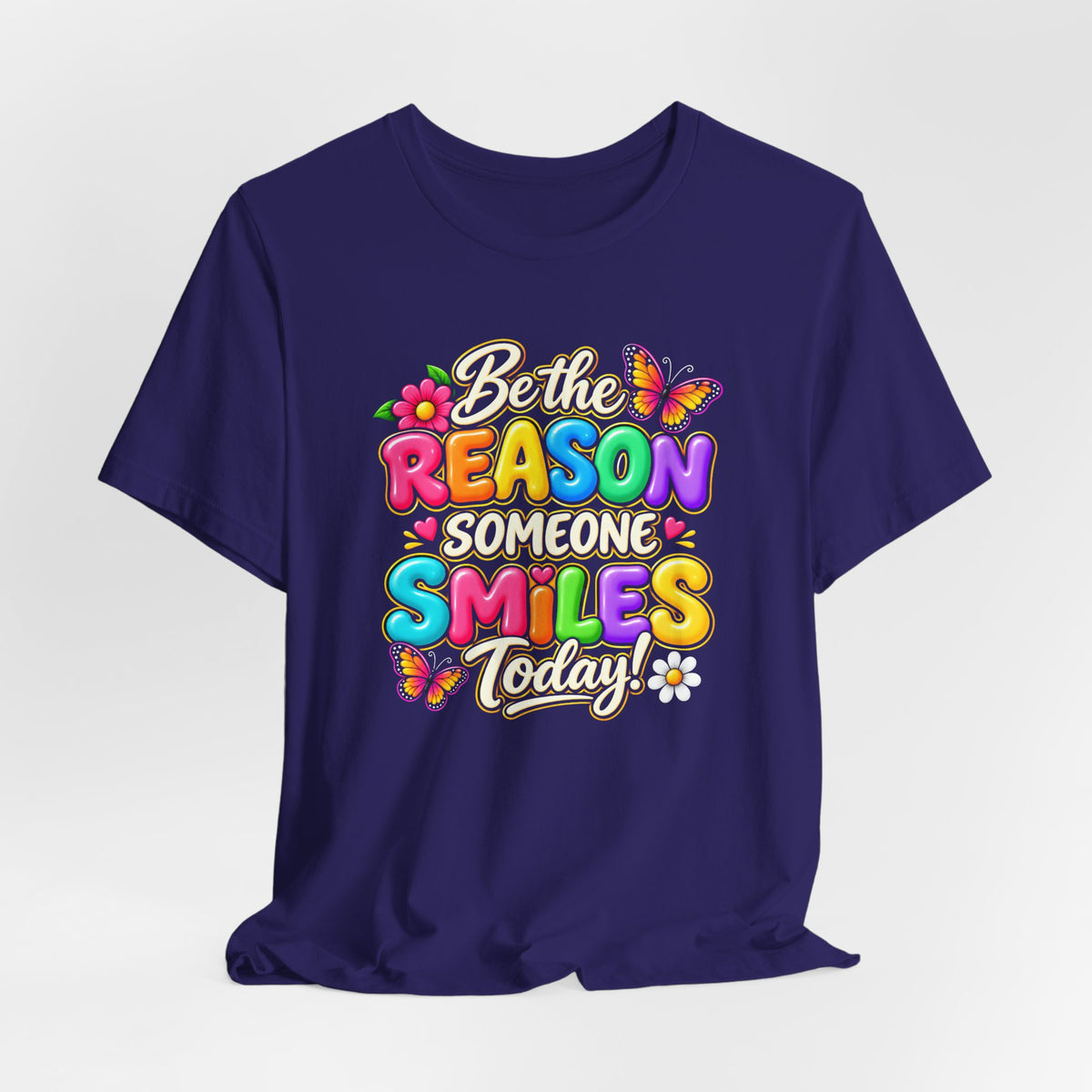 Be the Reason Someone Smiles Today T-Shirt, Colorful Inspirational Floral Tee - 14511