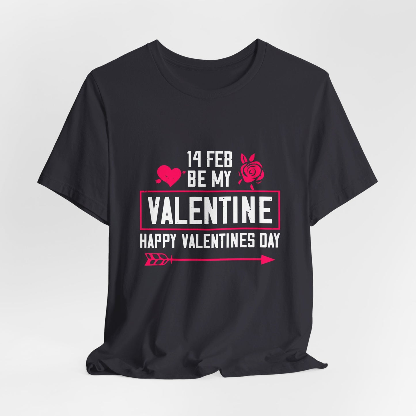 14 Feb, Be My Valentine - Unisex Jersey Short Sleeve Tee