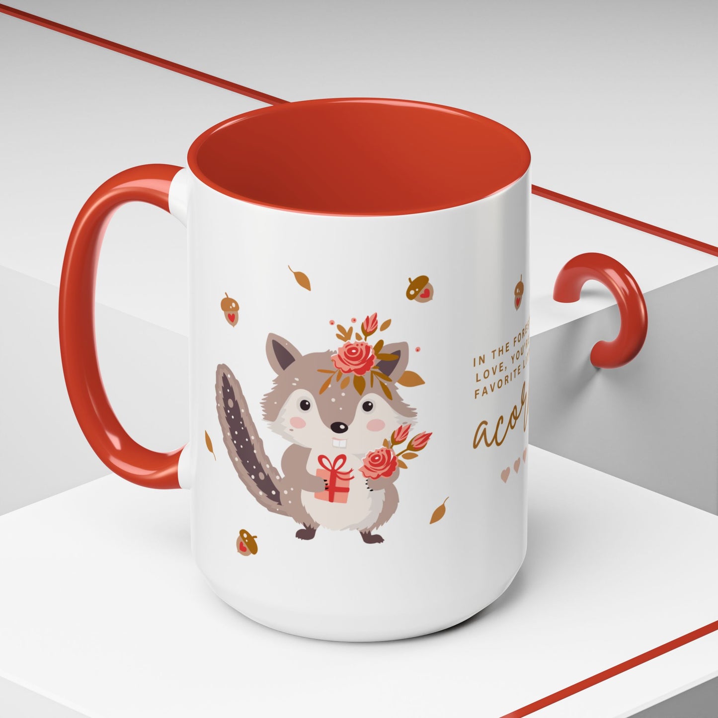 In The Forest Of Love, You're My Favorite Little Acorn - Accent Coffee Mug (11, 15oz) - 10858