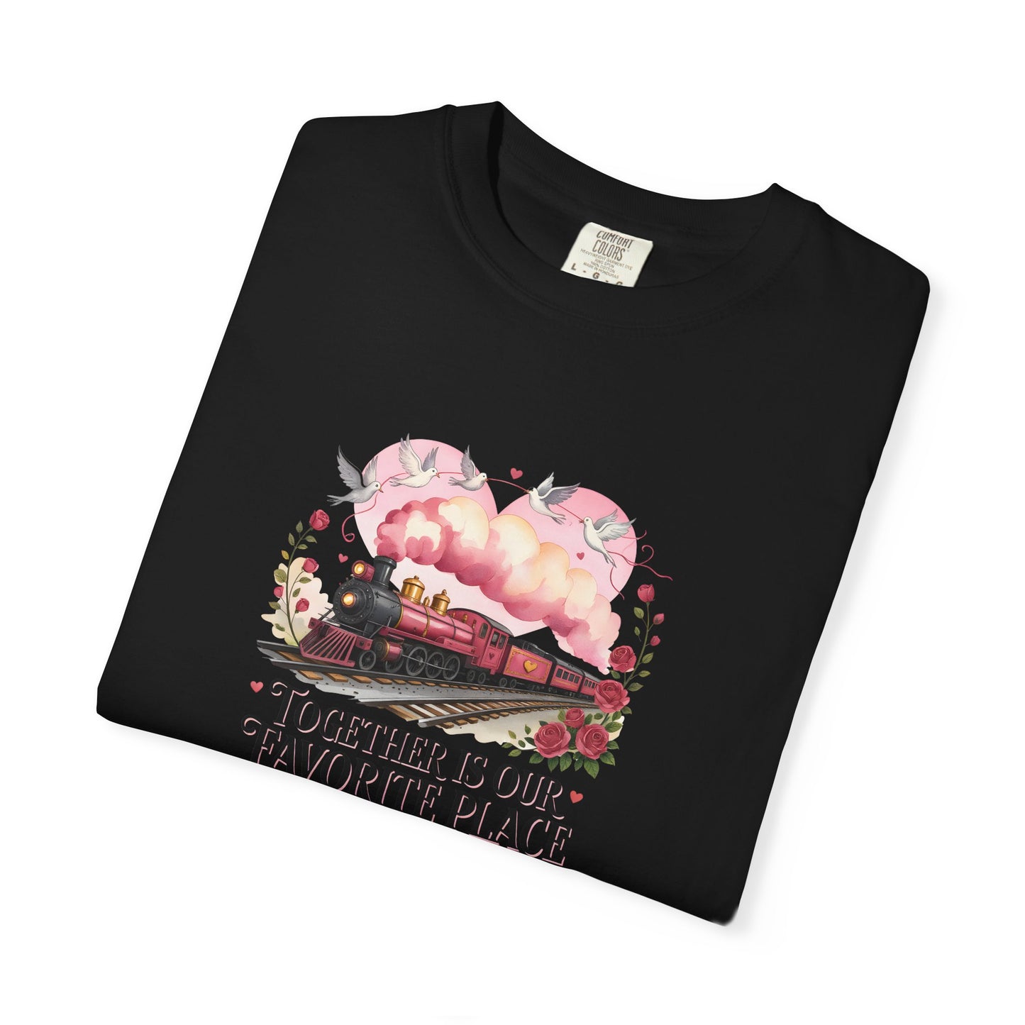 Together Is Our Favorite Place – Romantic Valentine Graphic T-Shirt  - 14738