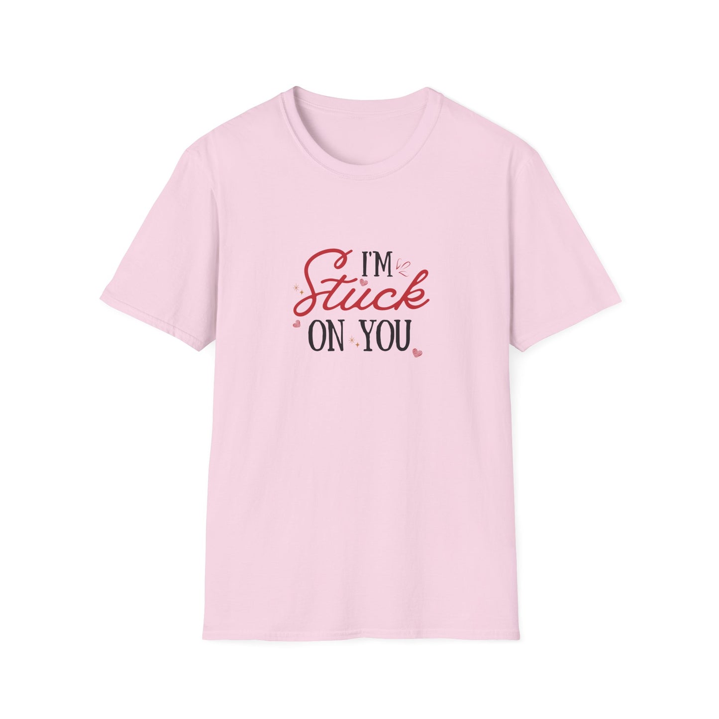 I'm Stuck On You - Unisex Softstyle T-Shirt - 11524