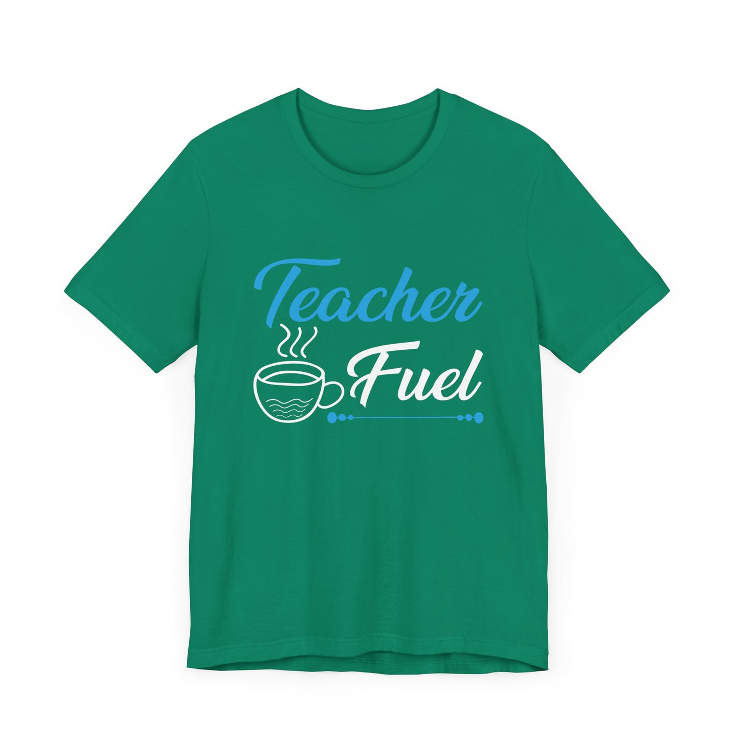 Teacher Fuel - Unisex Jersey Short Sleeve Tee