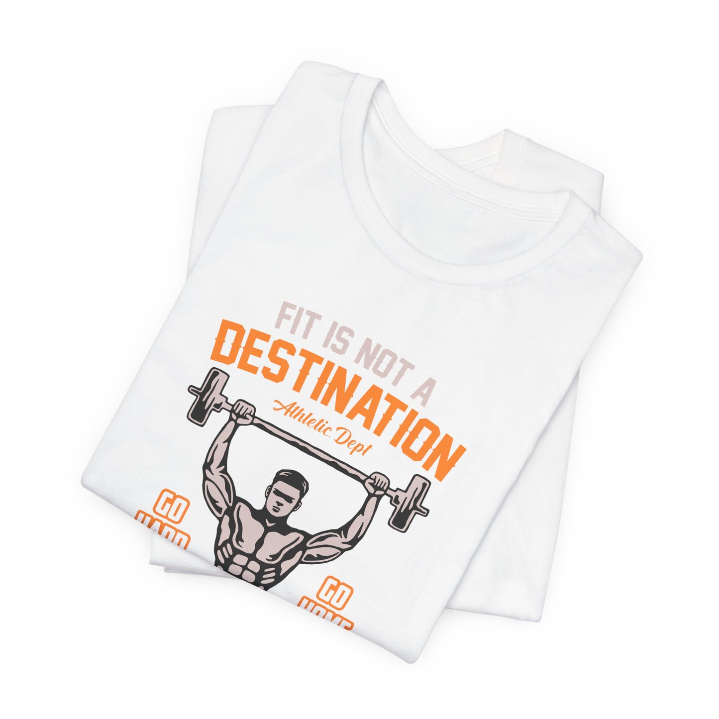 Gym: Fit Is Not  A Destination, It's A Way Of Life  - Unisex Jersey Short Sleeve Tee