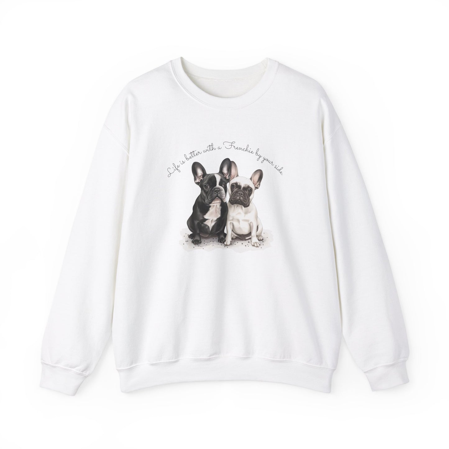 Life is better with a Frenchie by your side. - Unisex Heavy Blend™ Crewneck Sweatshirt