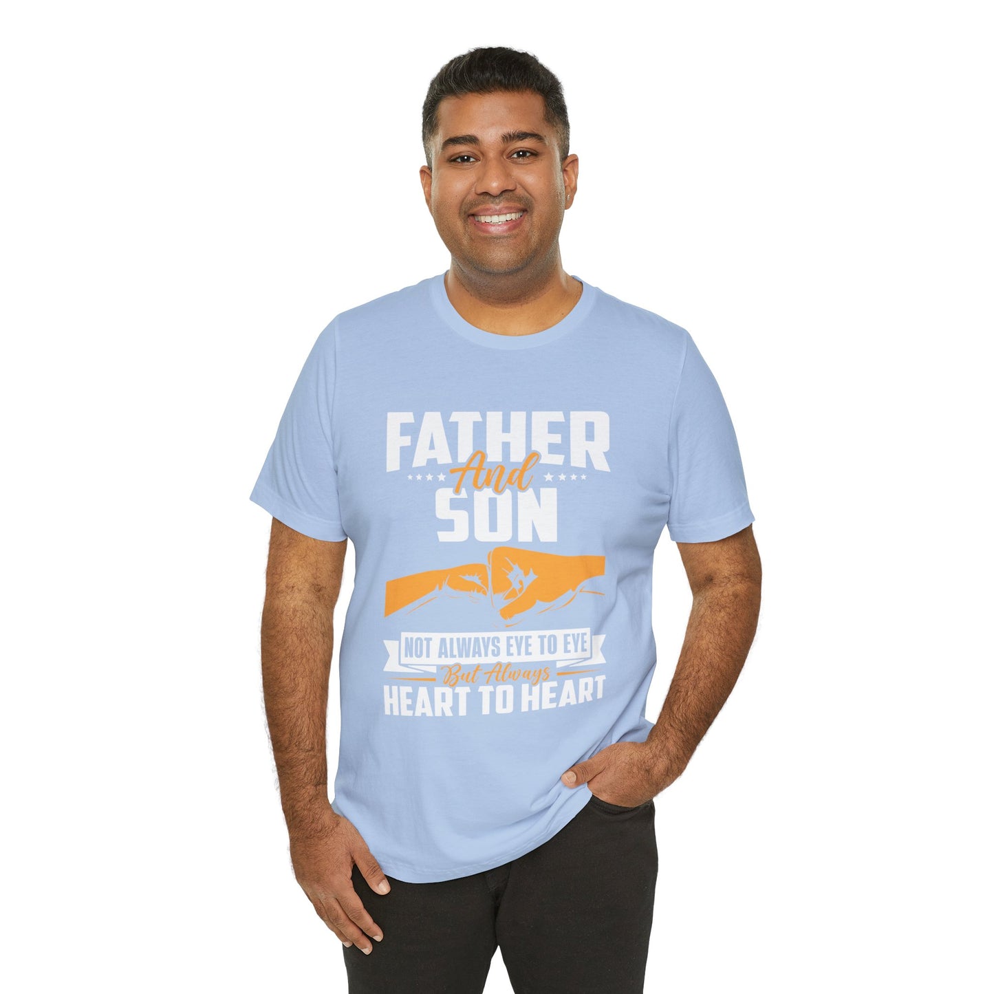 Father & Son, Not Always Eye To Eye, But Always Heart To Heart - Unisex Jersey Short Sleeve Tee