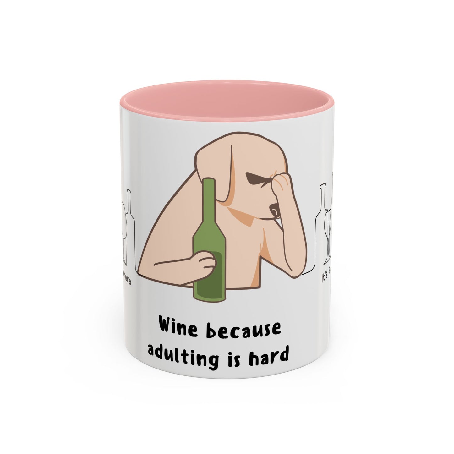 Wine Because Adulting is Hard - Accent Coffee Mug (11, 15oz) | 11 oz,11oz,15 oz,15oz,accent mug,Coffee Mugs,Halloween,Home & Living,Kitchen,Mugs,Spring Essentials,two tone,White base