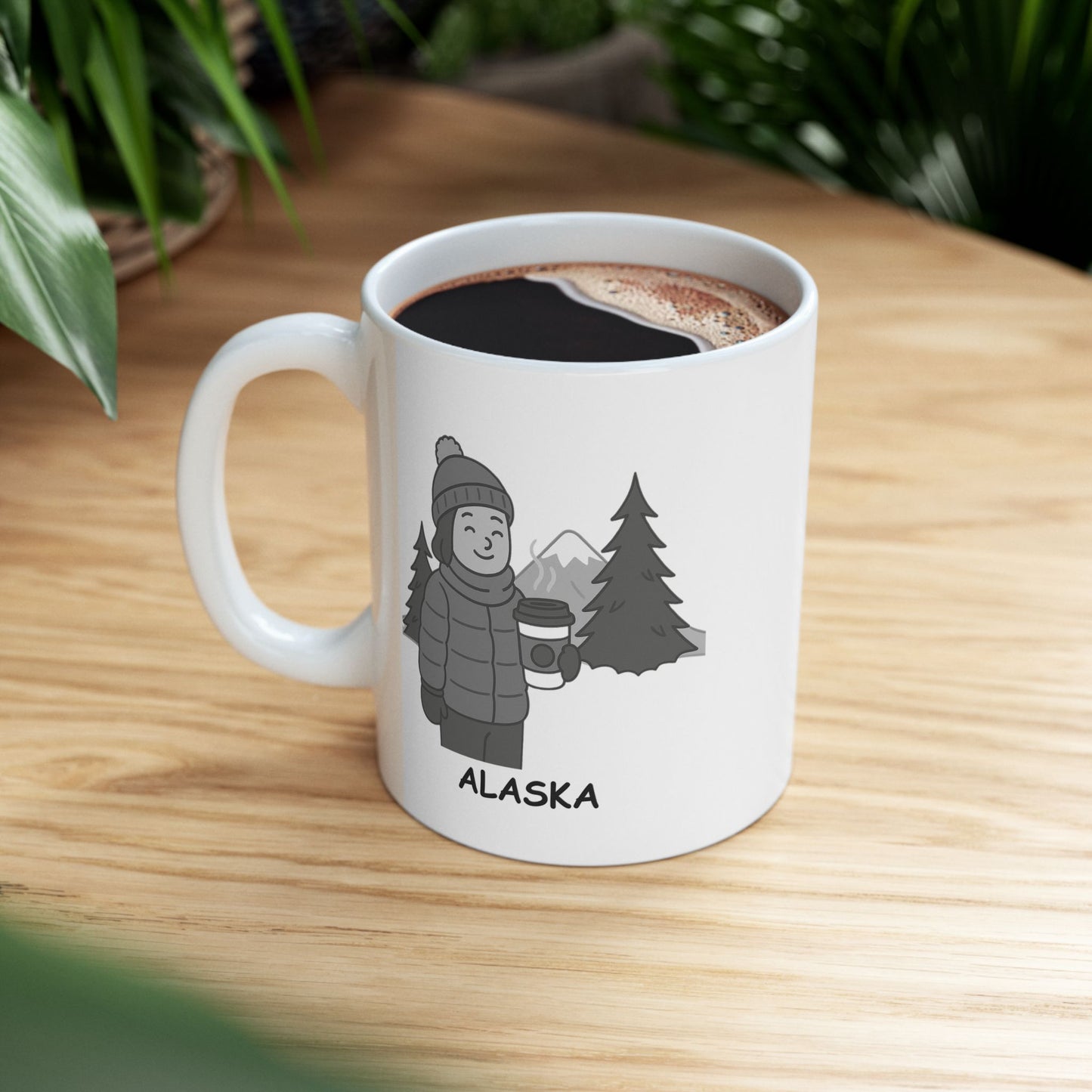 "Alaska: Coffee and layers, that’s all we need." Ceramic Mug - 13027