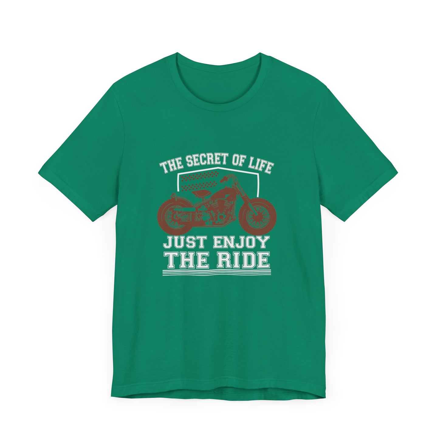 Motobikes: The Secret of Life, Just Enjoy the Ride - Unisex Jersey Short Sleeve Tee