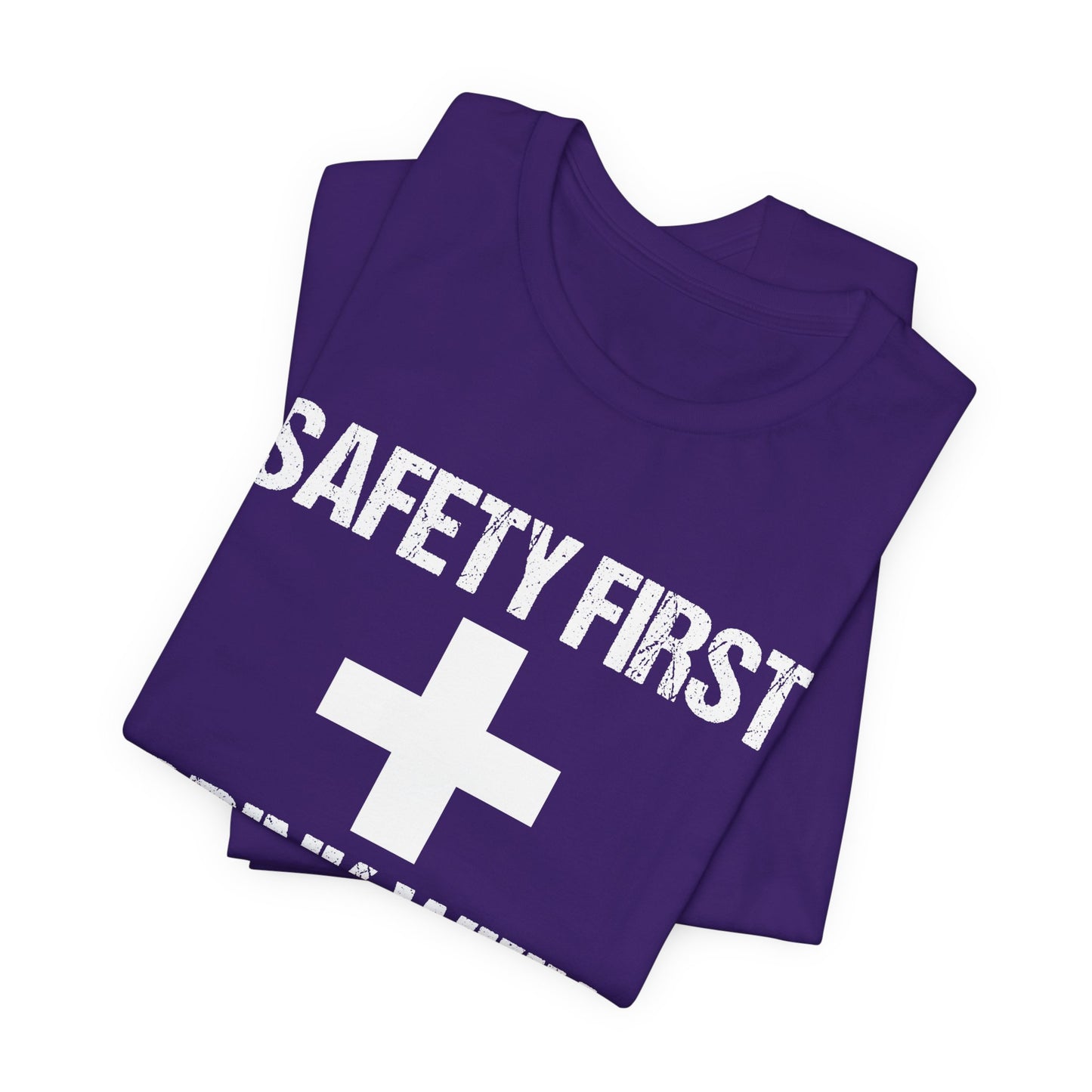 Safety First + Drink With Nurse - Unisex Jersey Short Sleeve Tee - 13383