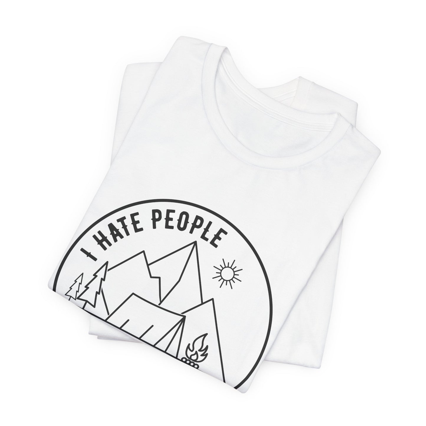 Camping: I Hate People - Unisex Jersey Short Sleeve Tee - 12636