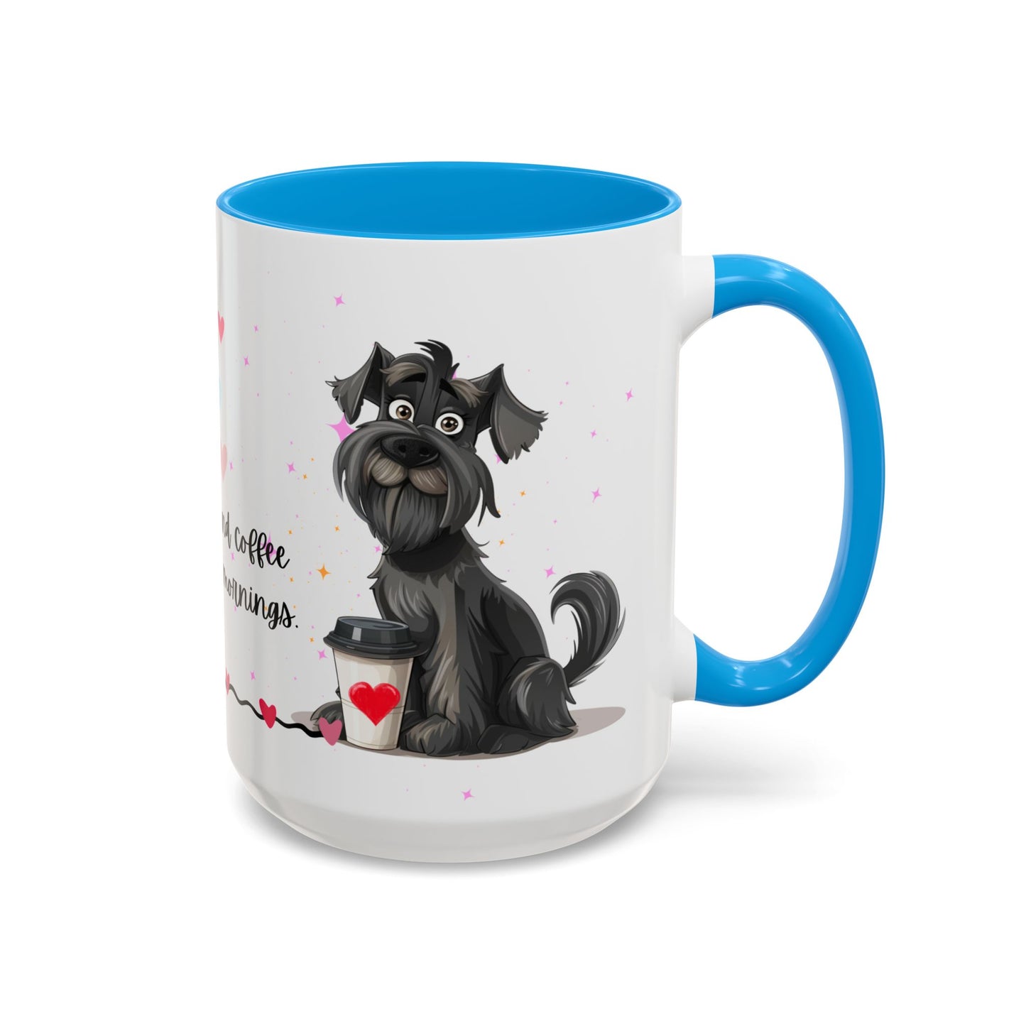 Schnauzers and Coffee Make the Best Mornings - Colorful Mugs, 11oz - 10655