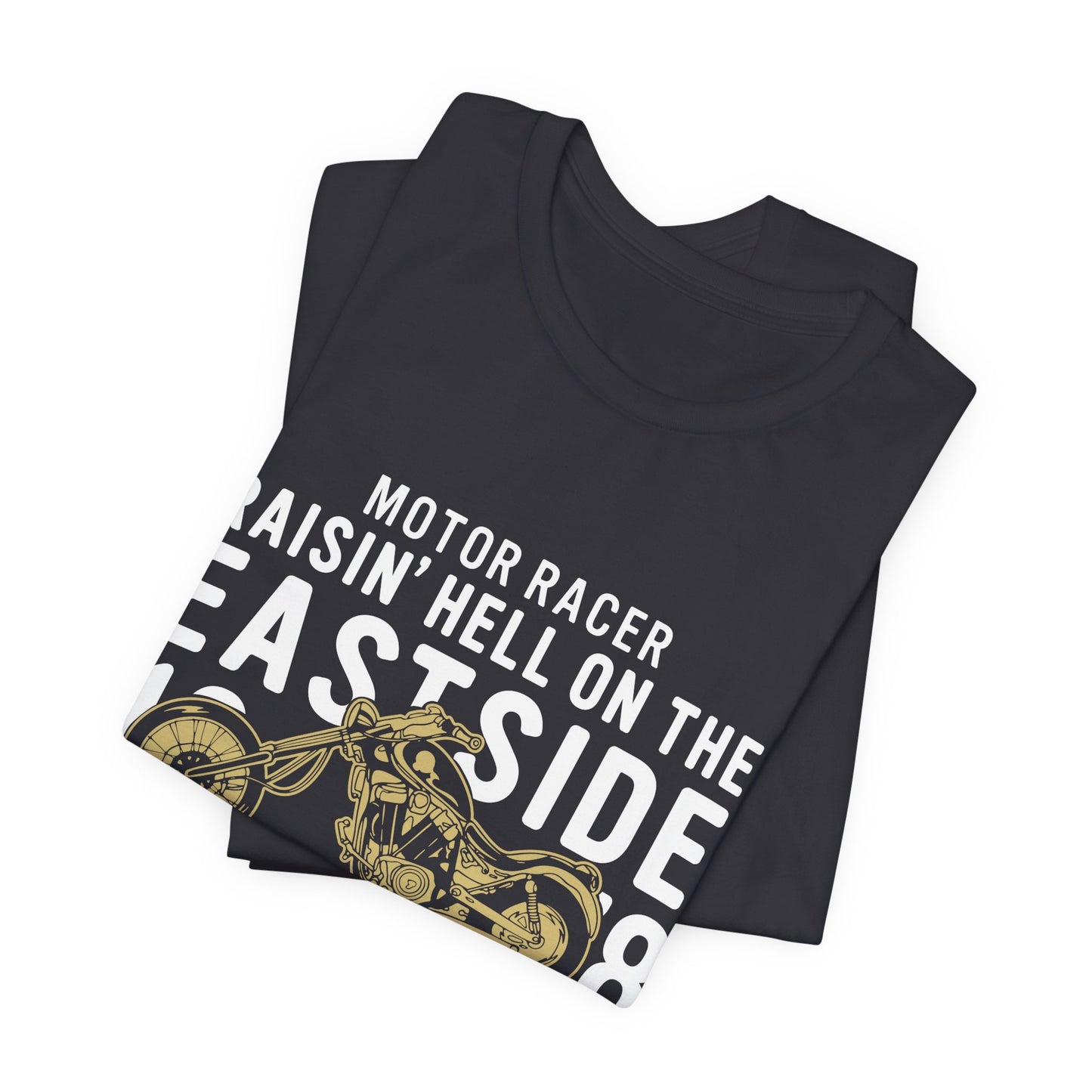 Motor Racer, Raising Hell On the Fastside - Unisex Jersey Short Sleeve Tee - 13253
