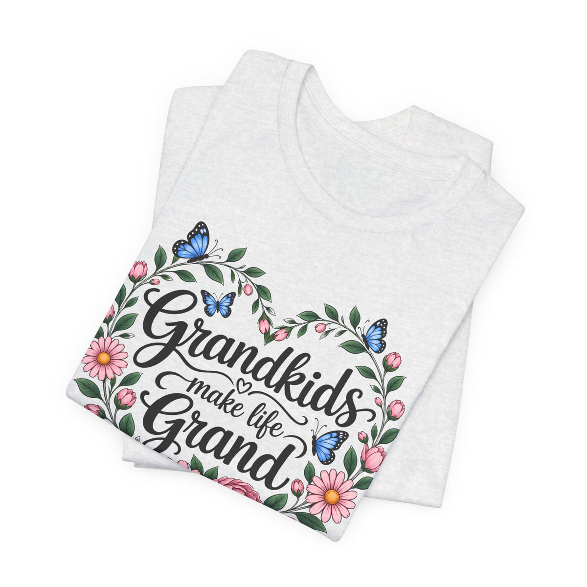 Grandkids Make Life Grand Floral T-Shirt,  Grandma Gift Tee - 14989
