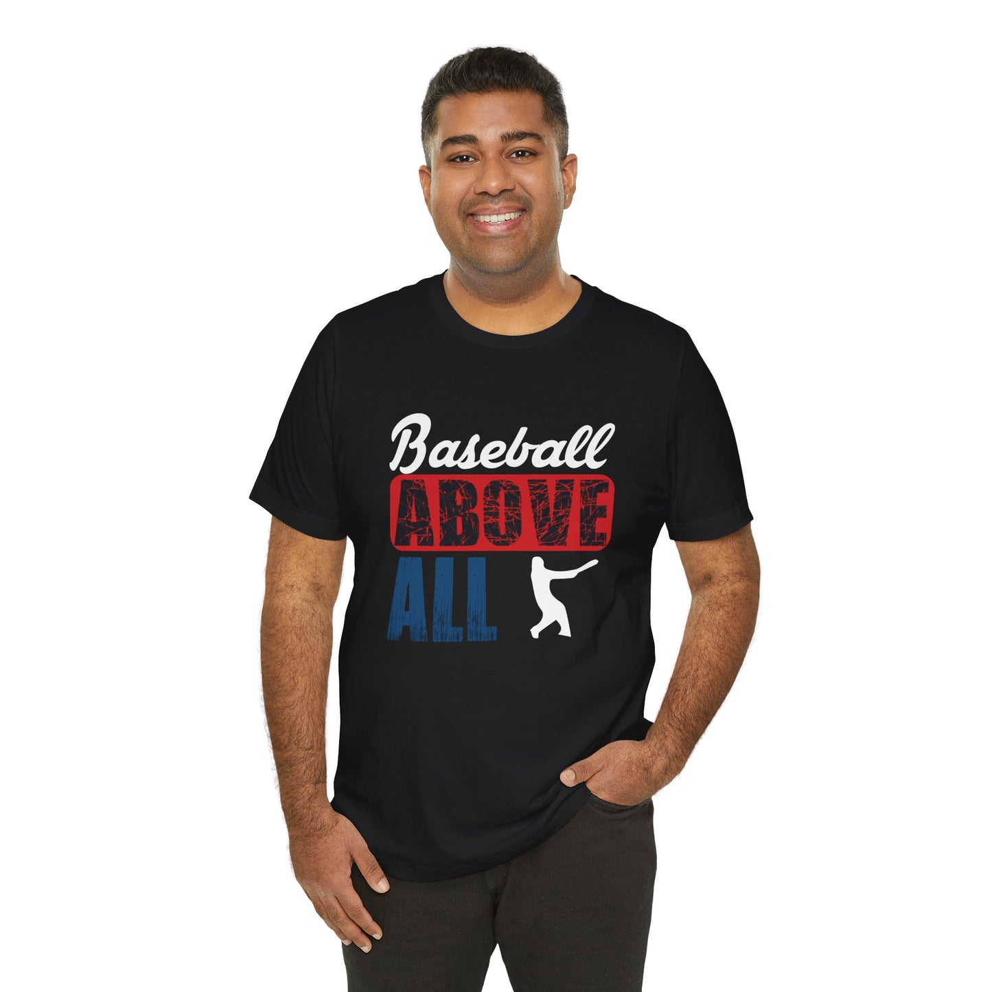 Baseball: Above All - Unisex Jersey Short Sleeve Tee