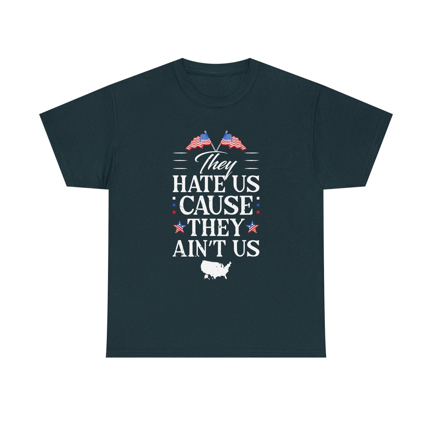 Patriotic Unisex Heavy Cotton Tee - 'They Hate Us Cause They Ain't Us' - Gift for Freedom Lovers, Casual Wear, Independence Day - 13651