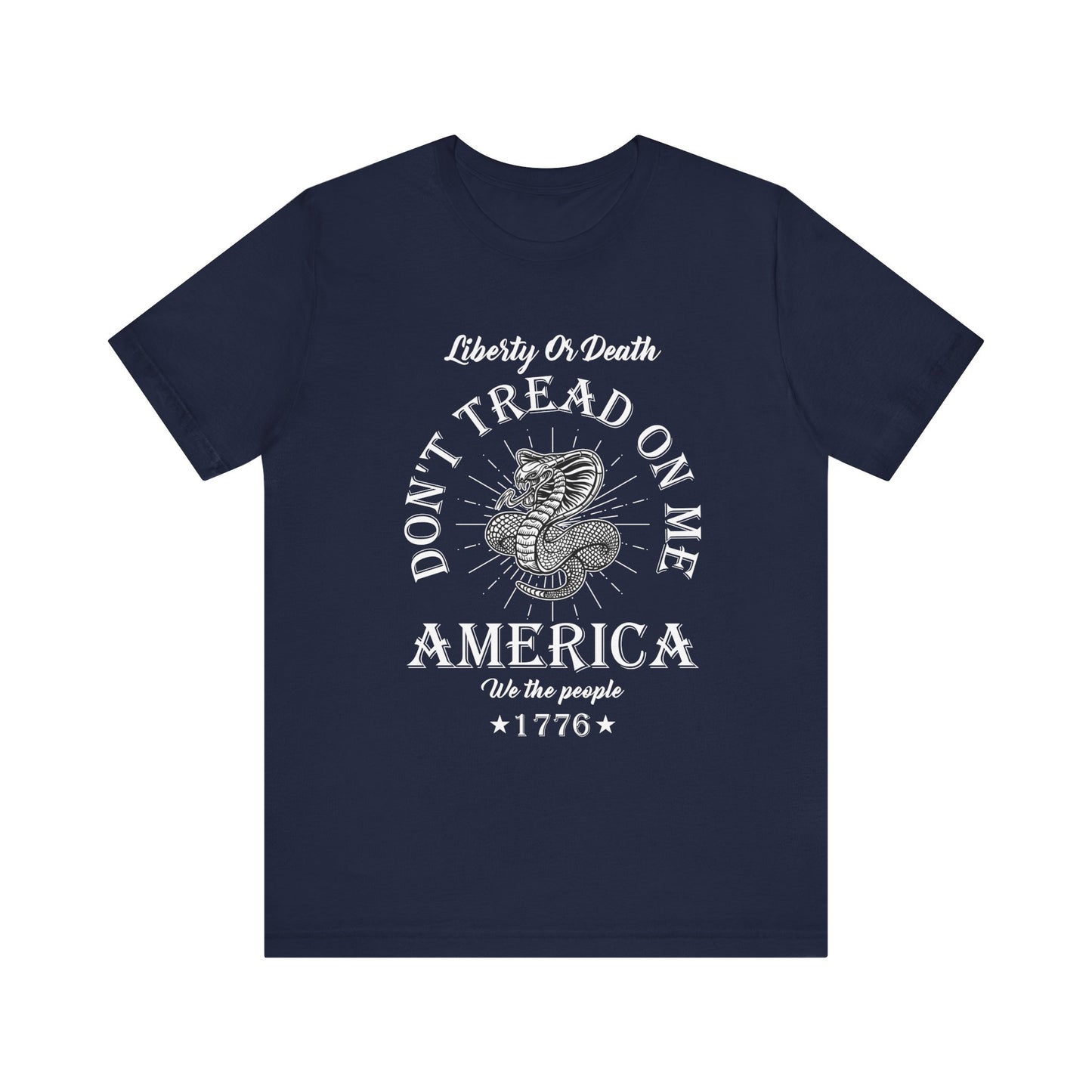 Don't Tread on Me Tee, Unisex Liberty & Death Shirt, Casual Gift, 4th of July Apparel, Patriot T-Shirt - 13656