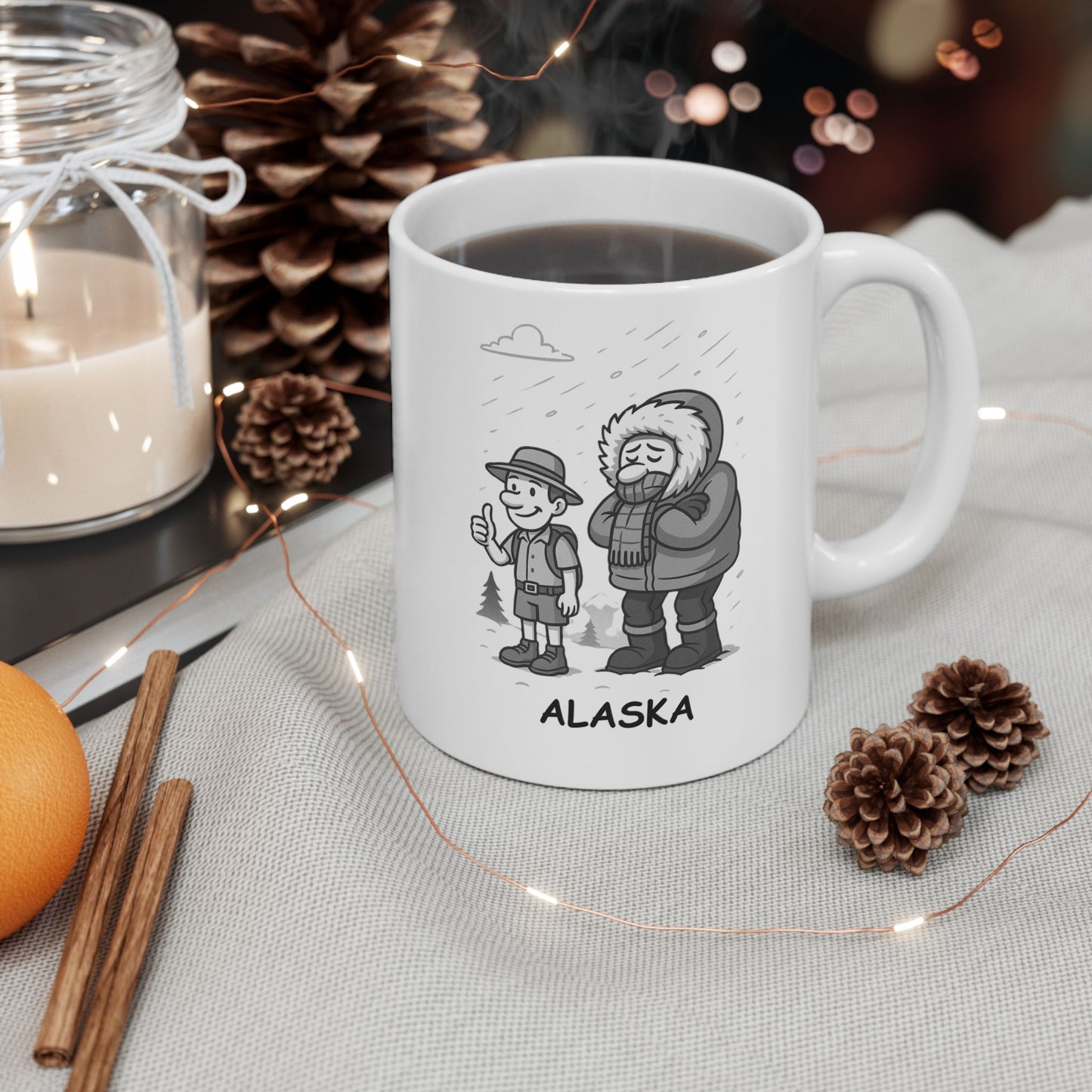 "Alaska: Come for the adventure, stay because you can’t escape the cold." Coffee Mug - 13060