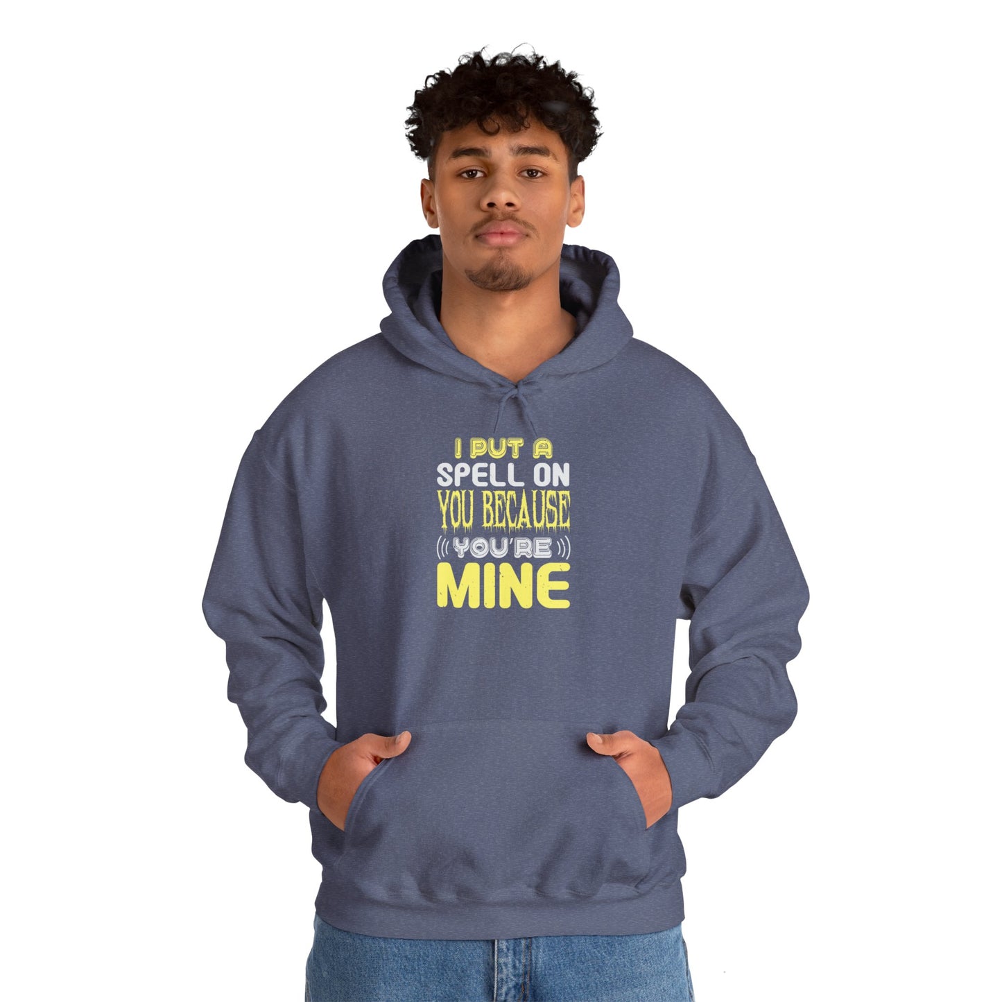 I Put a Spell on You Because You're Mine - Unisex Heavy Blend™ Hooded Sweatshirt