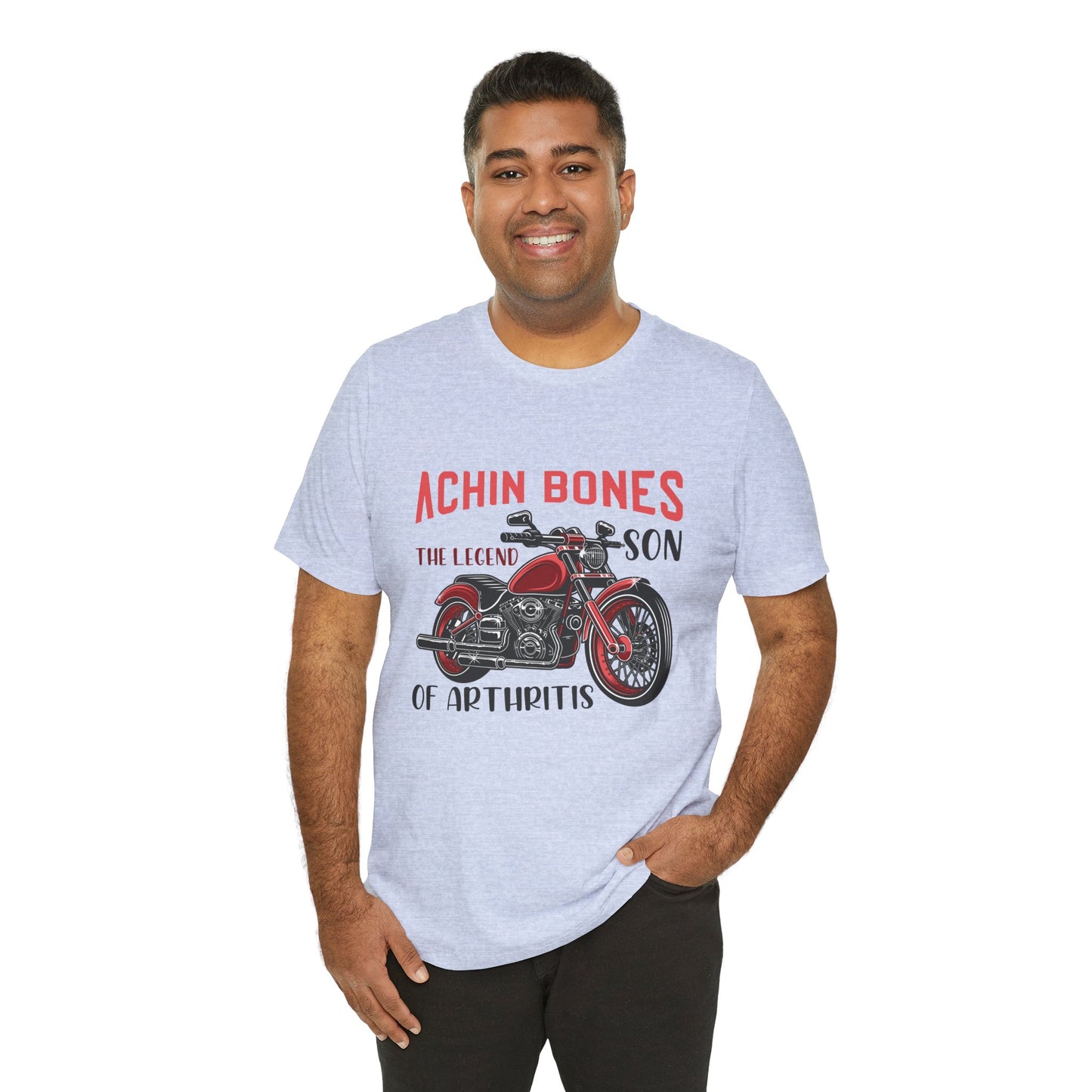 Achin Bones, The Legend Son of Arthritis - Unisex Jersey Short Sleeve Tee - 13559