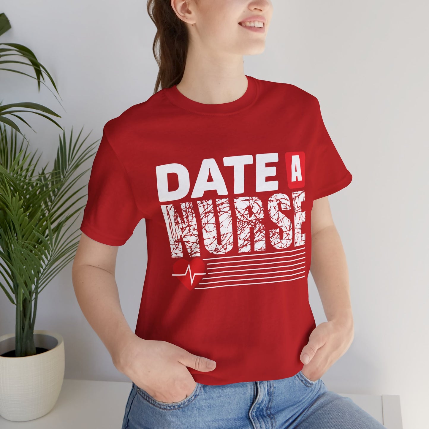 Date A Nurse - Unisex Jersey Short Sleeve Tee - 13263