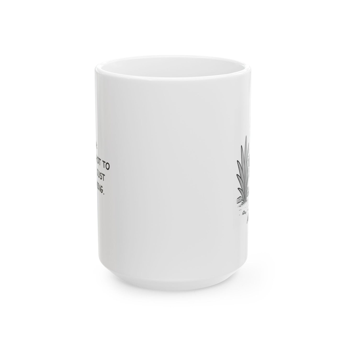 "Arizona: Where ‘too hot to handle’ is just the beginning." Ceramic Mug - 13079