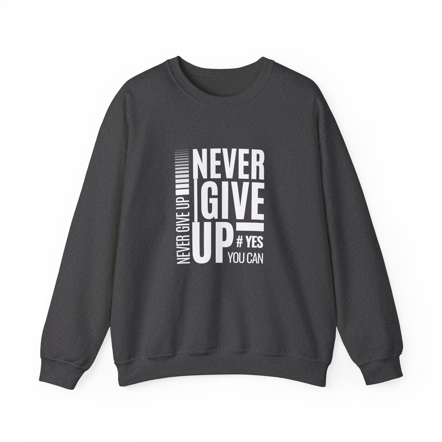 Never Give Up, Yes You Can - Unisex Heavy Blend™ Crewneck Sweatshirt