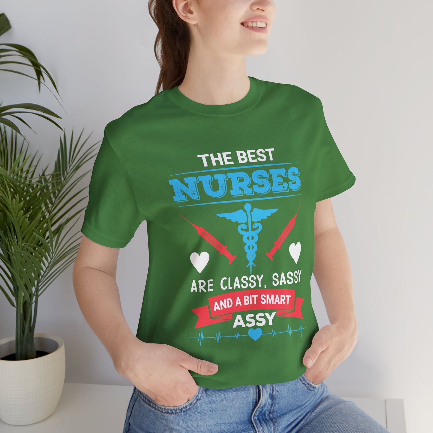 Best Nurses Are Classy, Sassy And A Bit Smart Assy - Unisex Jersey Short Sleeve Tee - 13335