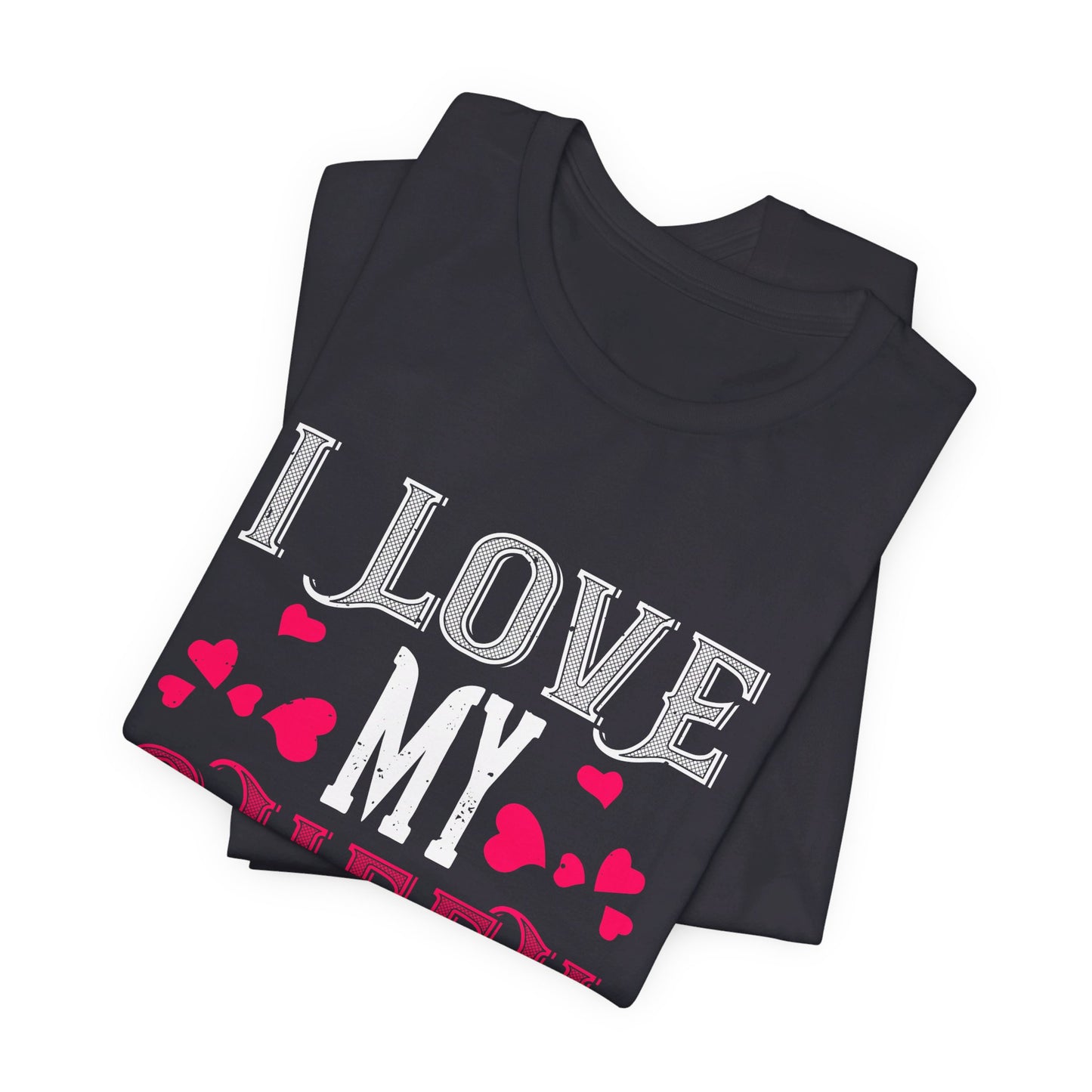 I Love My Queen - Unisex Jersey Short Sleeve Tee