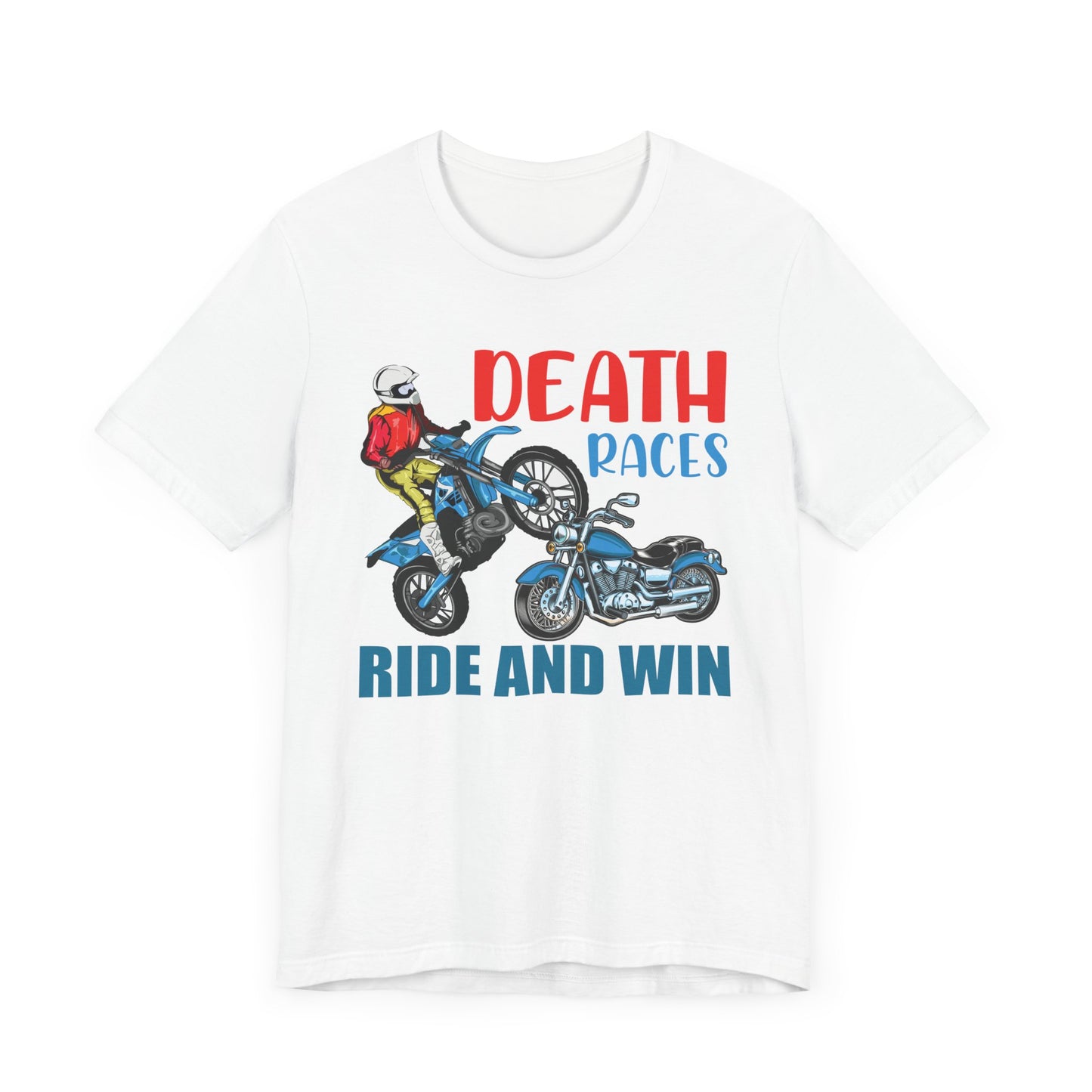Death Races, Ride and Win - Unisex Jersey Short Sleeve Tee - 13594