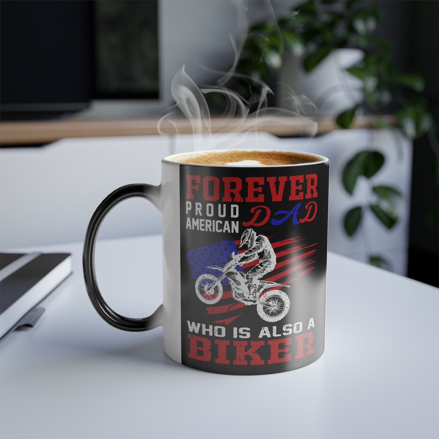 Forever Proud American Dad Who Is Also a Biker - Color Morphing Mug, 11oz - 13456