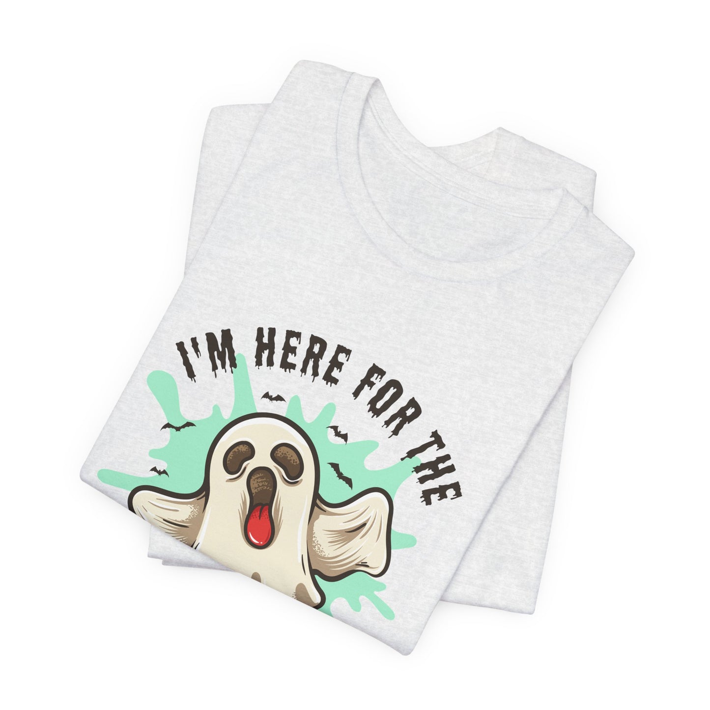 Halloween: I'm Here For The Boo - Unisex Jersey Short Sleeve Tee